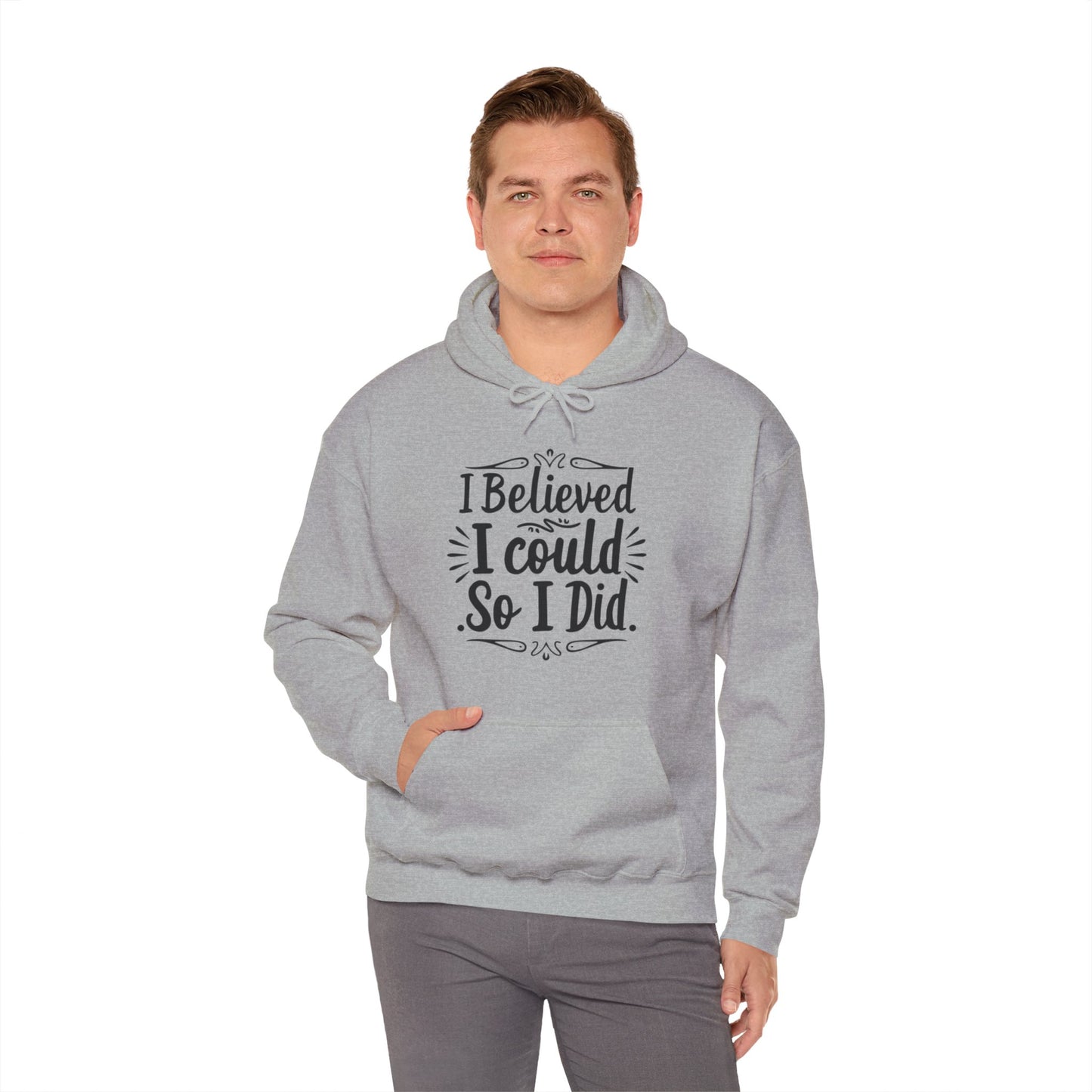 I Believed I Could So I Did Unisex Heavy Blend™ Hooded Sweatshirt