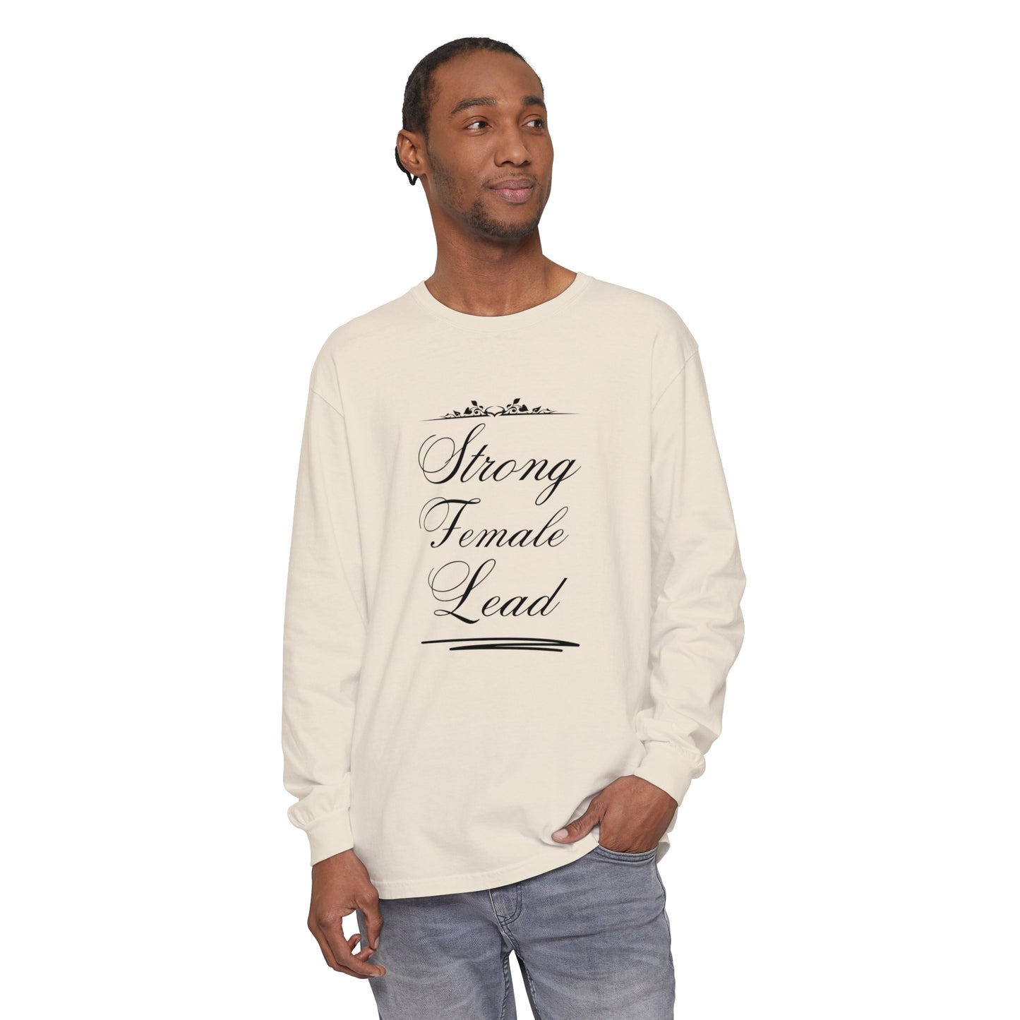 strong female lead Women Garment-dyed Long Sleeve T-Shirt
