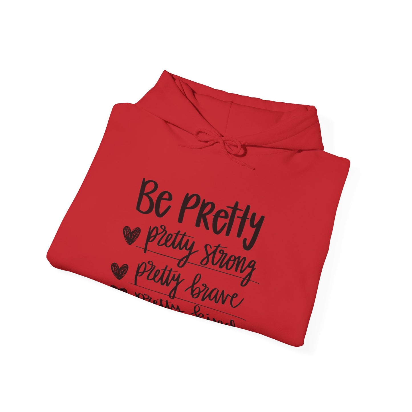 Be Pretty Pretty Strong Unisex Heavy Blend™ Hooded Sweatshirt