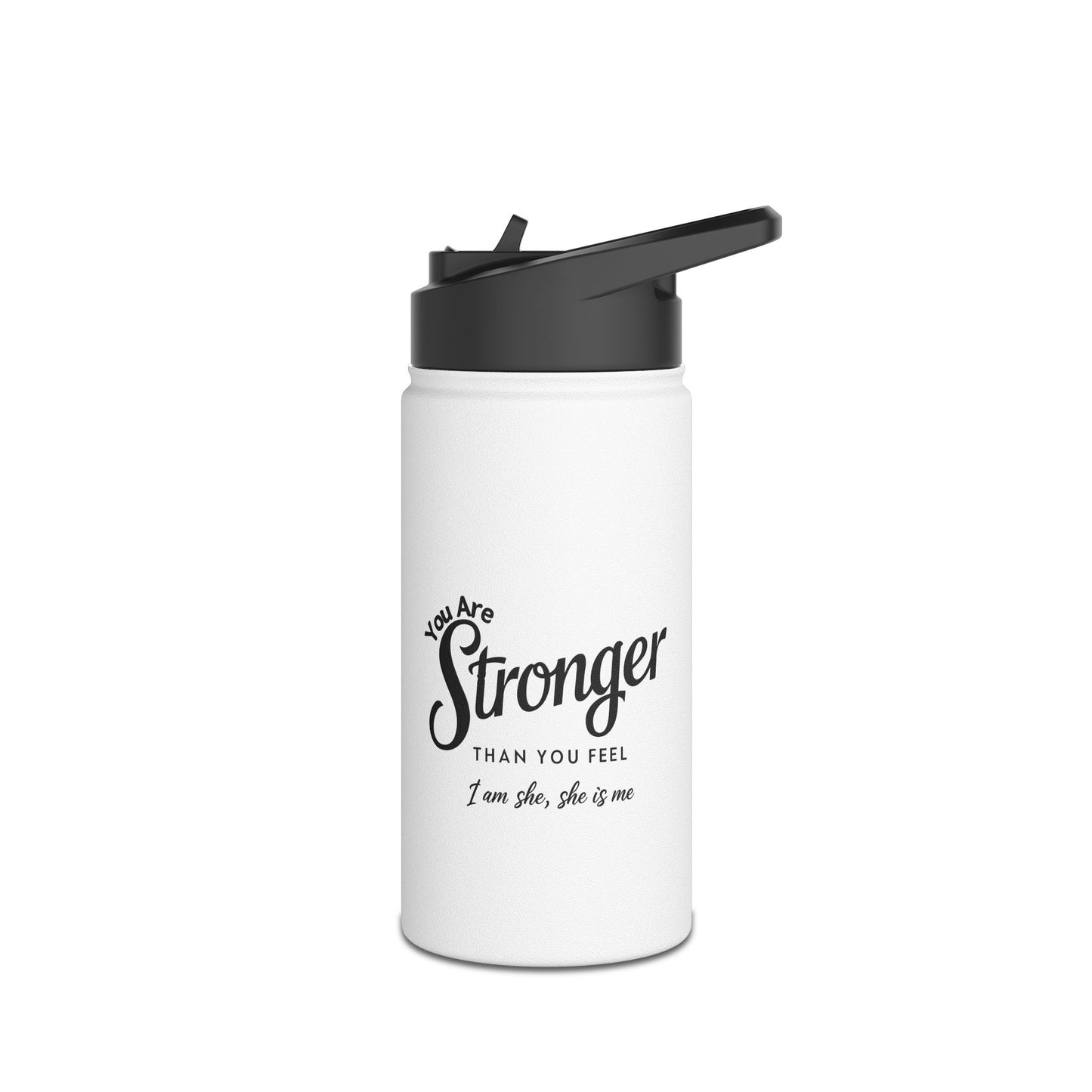 You Are Stronger Stainless Steel Water Bottle, Standard Lid