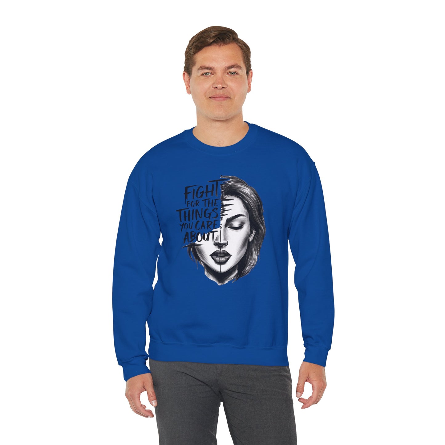 Fight For The Things You Care About Unisex Heavy Blend™ Crewneck Sweatshirt