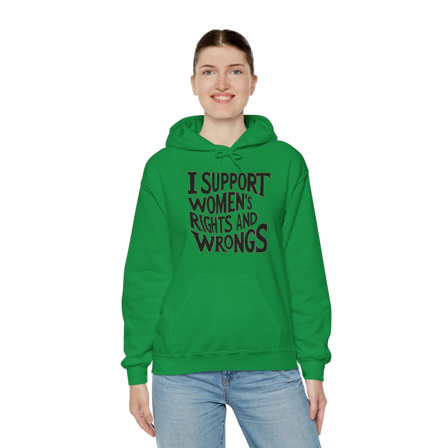 I Support Women's Rights And Wrongs Unisex Heavy Blend™ Hooded Sweatshirt