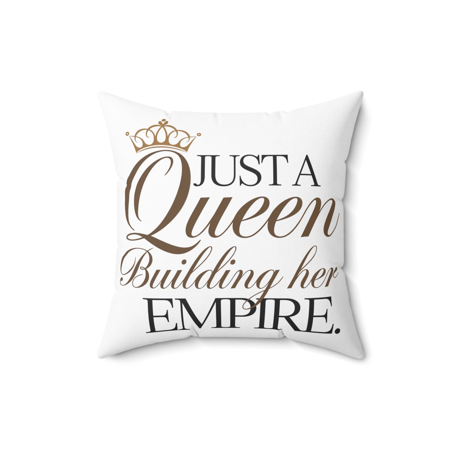 Just A Queen Spun Polyester Square Pillow