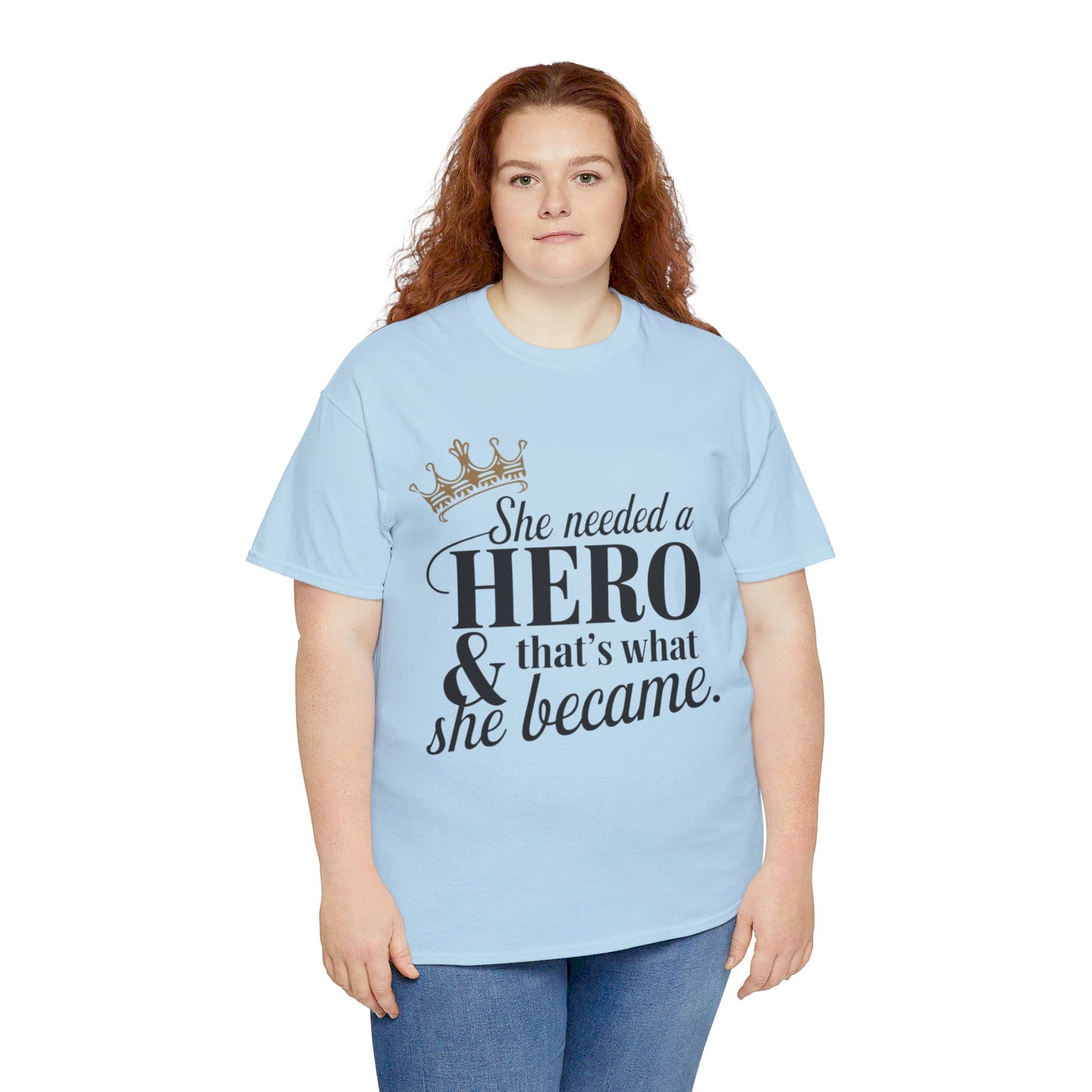 She Needed Women Heavy Cotton Tee