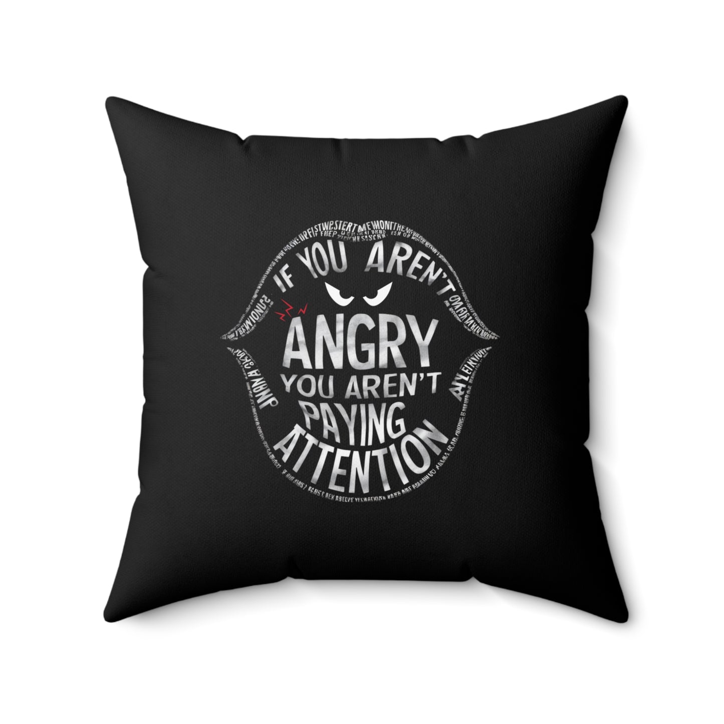 If You Arent Spun Polyester Square Pillow