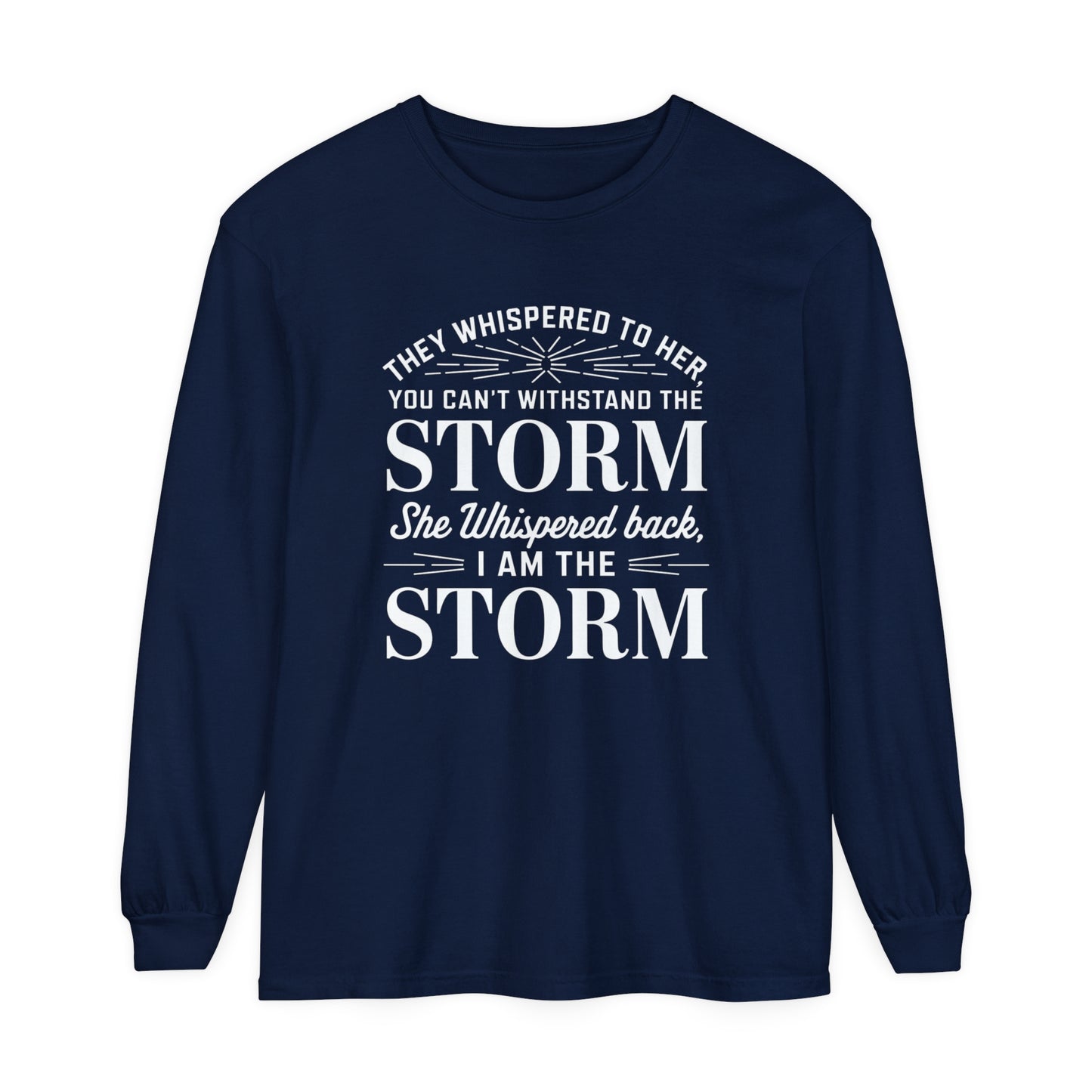 They Whispered Women Garment-dyed Long Sleeve T-Shirt