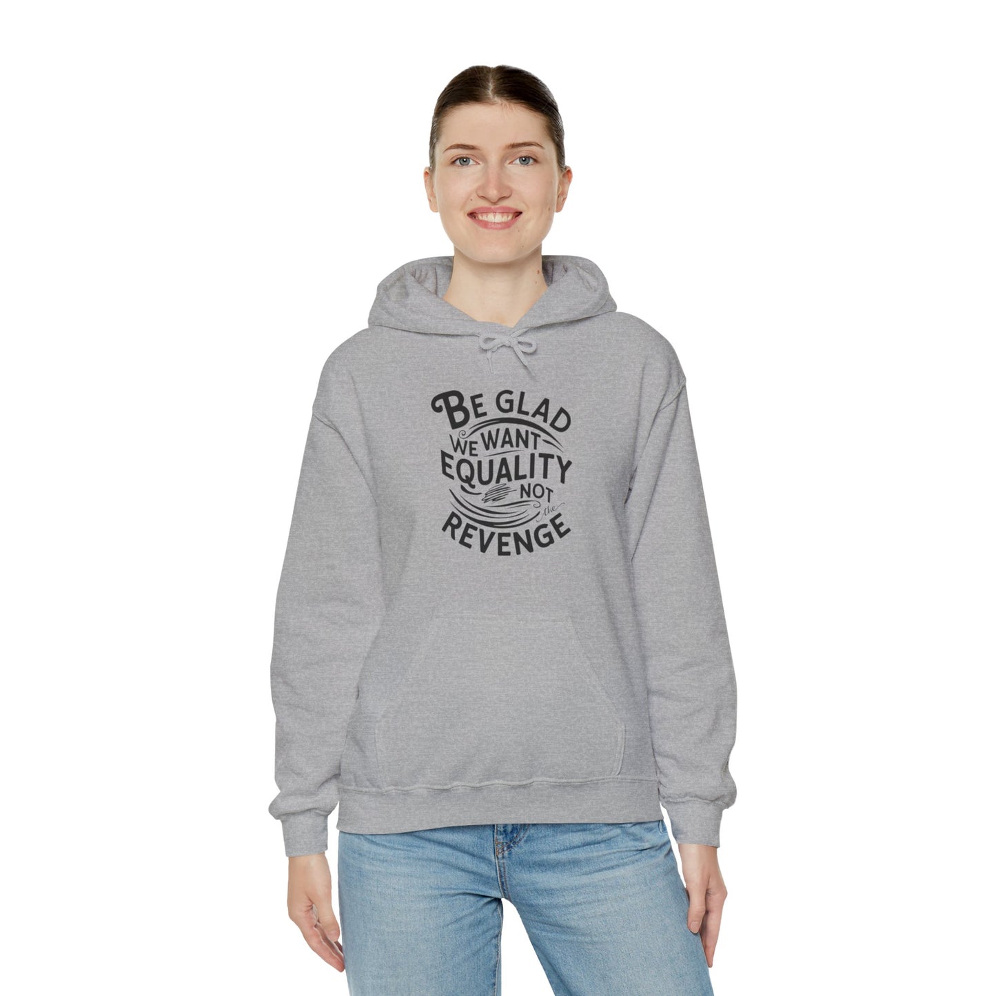 Be Glad Printed Unisex Heavy Blend™ Hooded Sweatshirt
