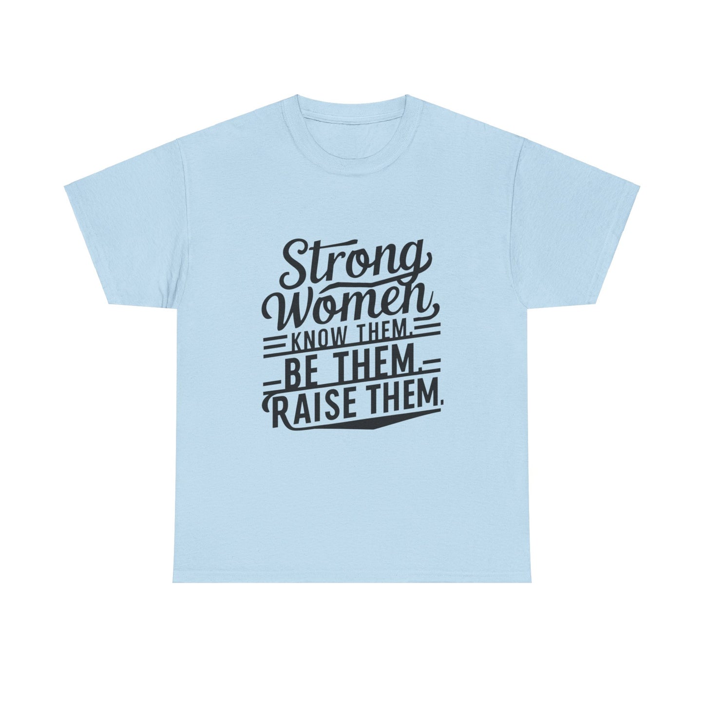 Strong Women Heavy Cotton Tee