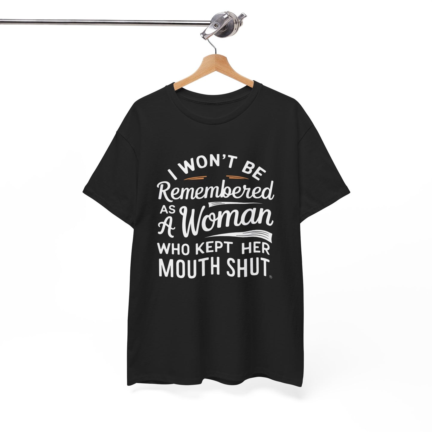 I WON'T Be Printed  T Shirt with Hearts