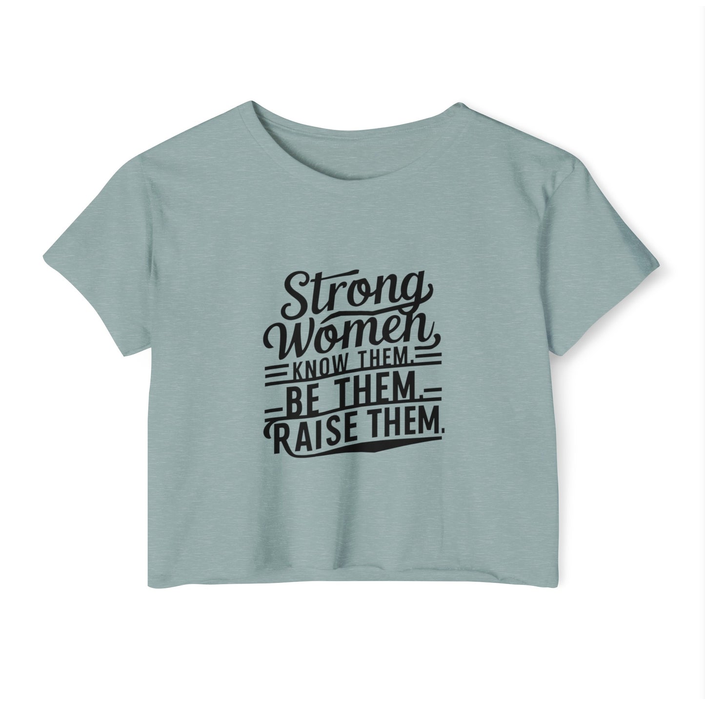 Strong Women know Women's Festival Crop Top