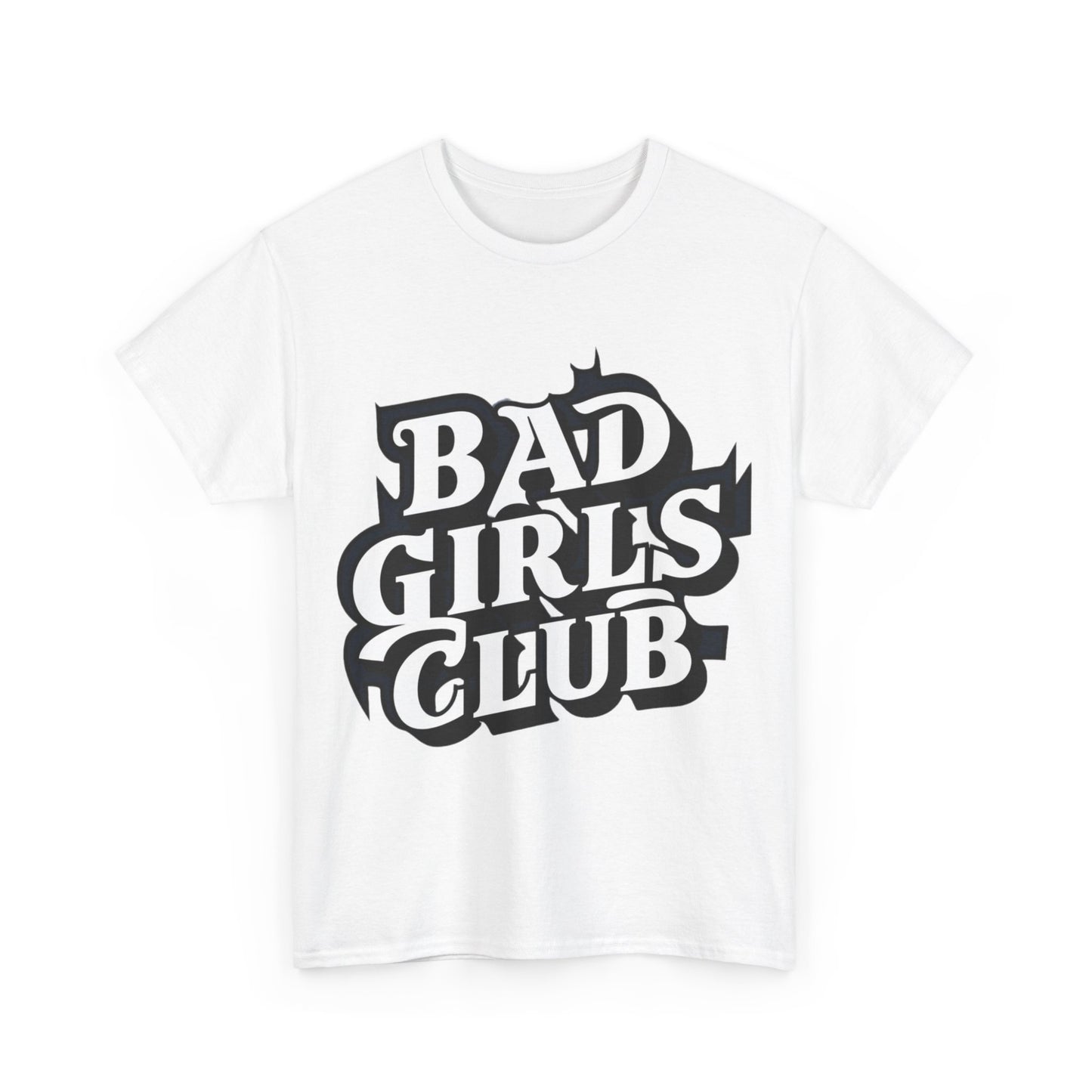 Bad Girls Club Women Heavy Cotton Tee