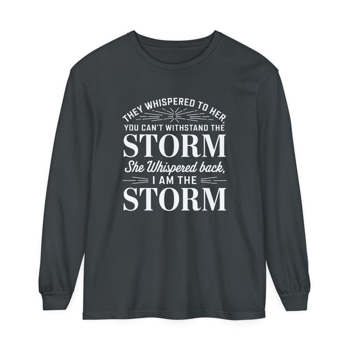 They Whispered Women Garment-dyed Long Sleeve T-Shirt