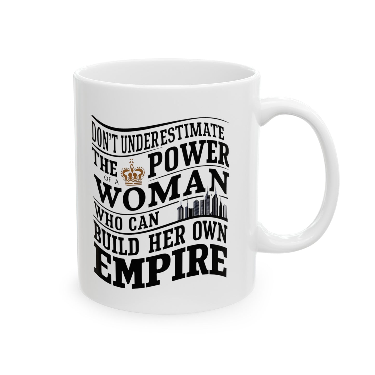 Don't Underestimate Printed Ceramic Mug, (11oz, 15oz)