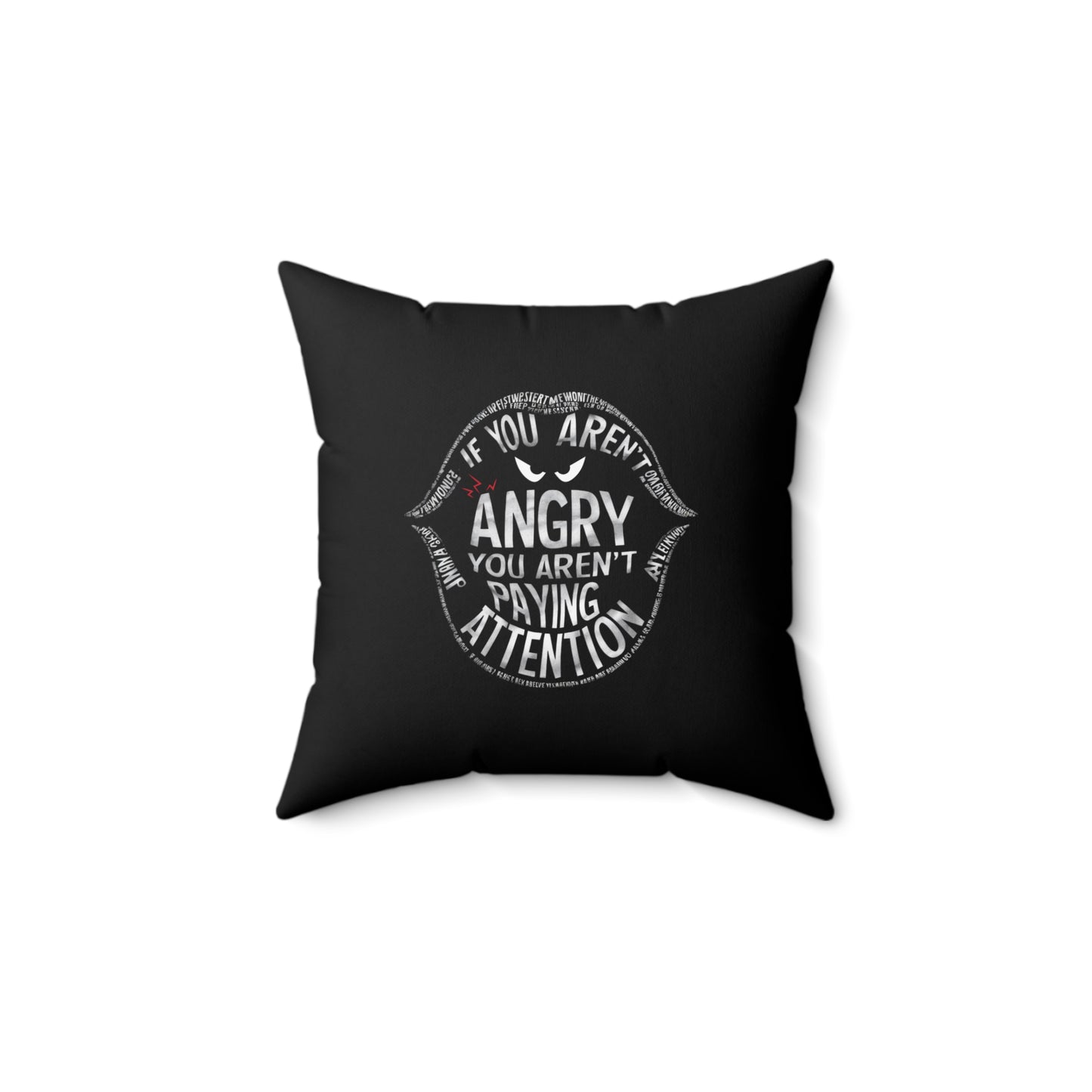 If You Arent Spun Polyester Square Pillow