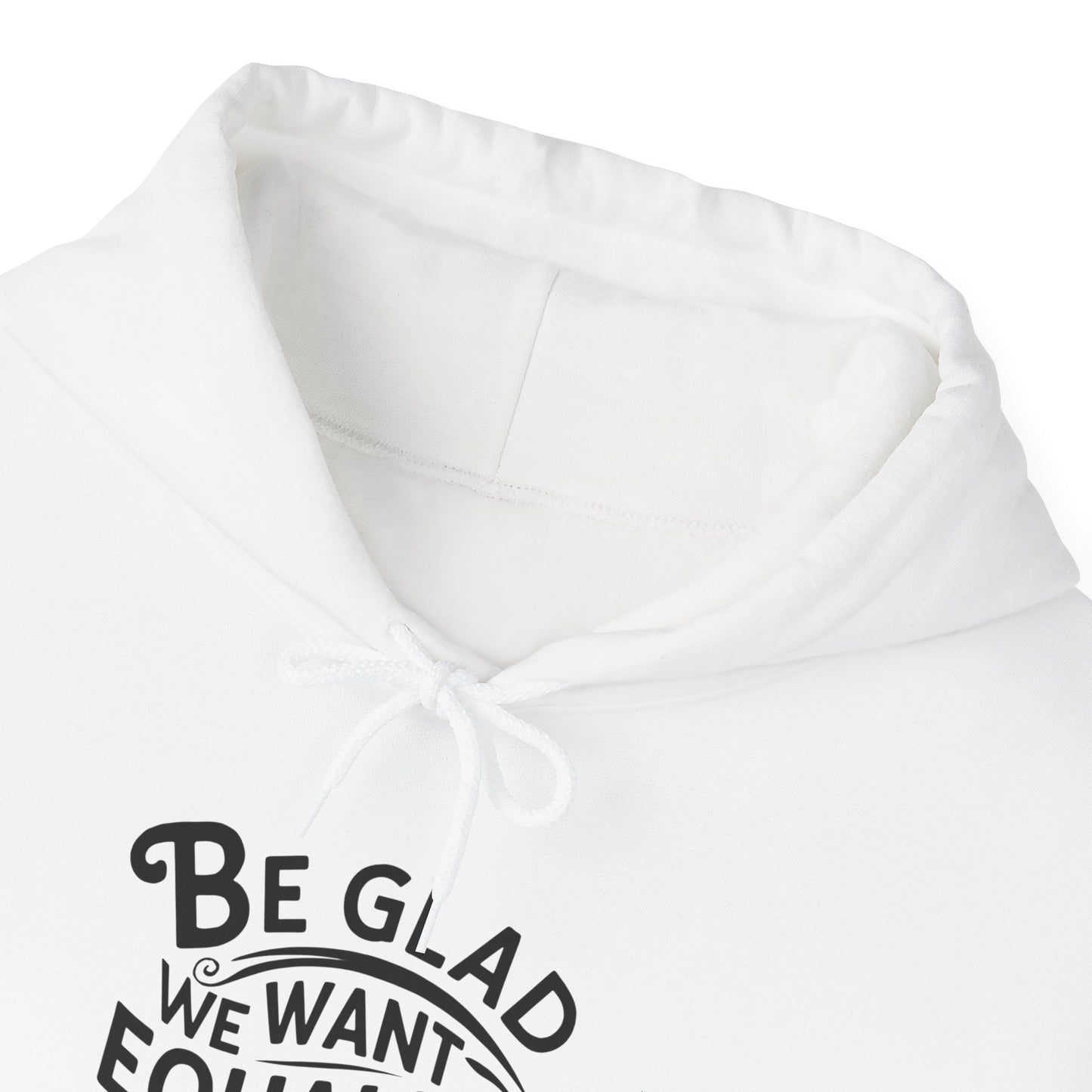Be Glad Printed Unisex Heavy Blend™ Hooded Sweatshirt