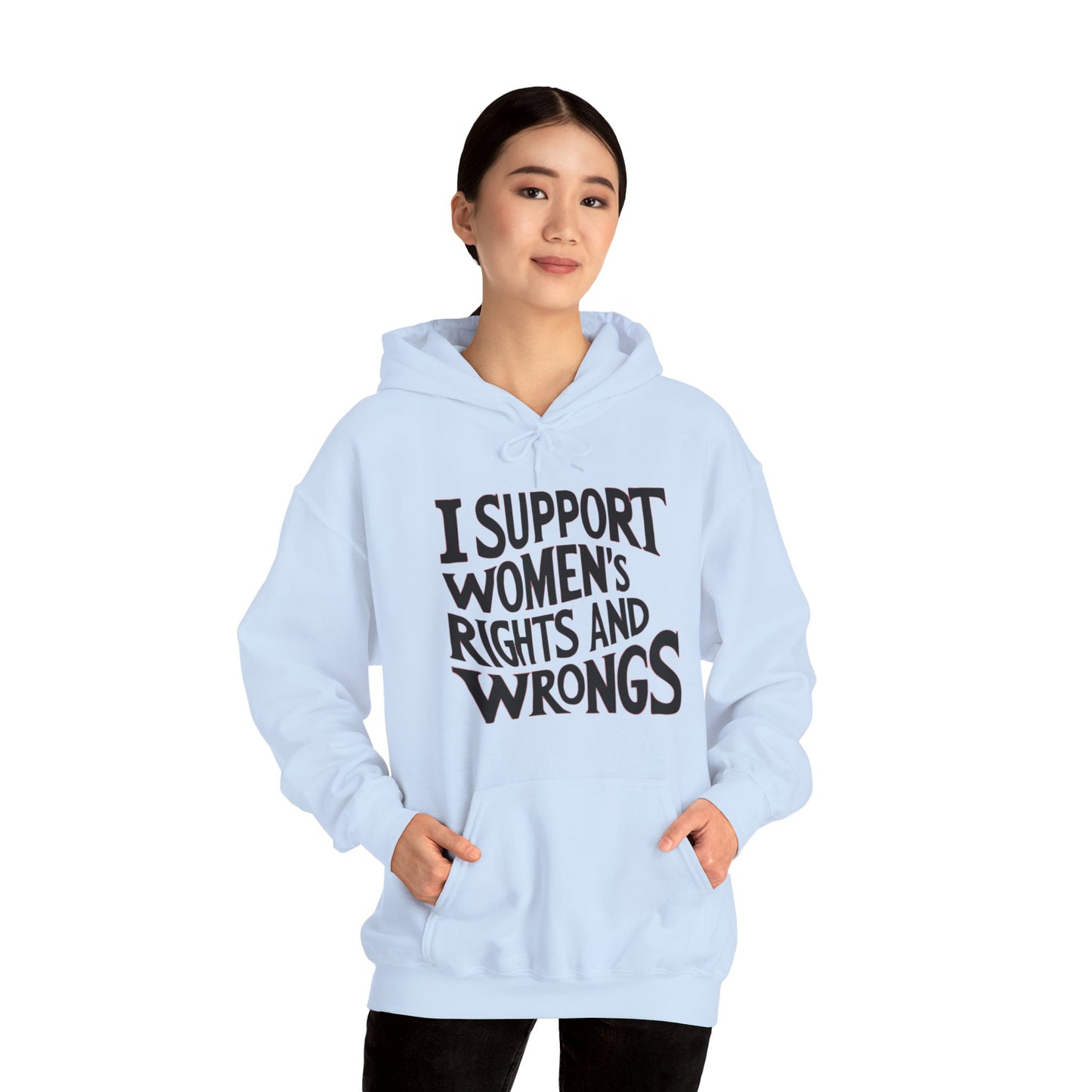 I Support Women's Rights And Wrongs Unisex Heavy Blend™ Hooded Sweatshirt