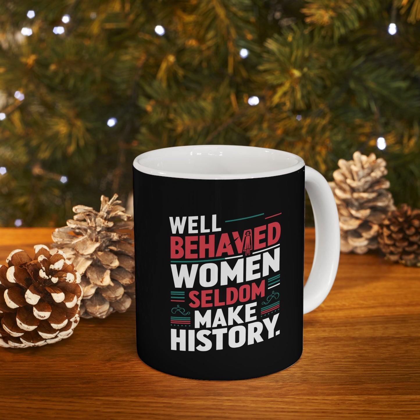 Well Behaved Printed Ceramic Mug, (11oz, 15oz)