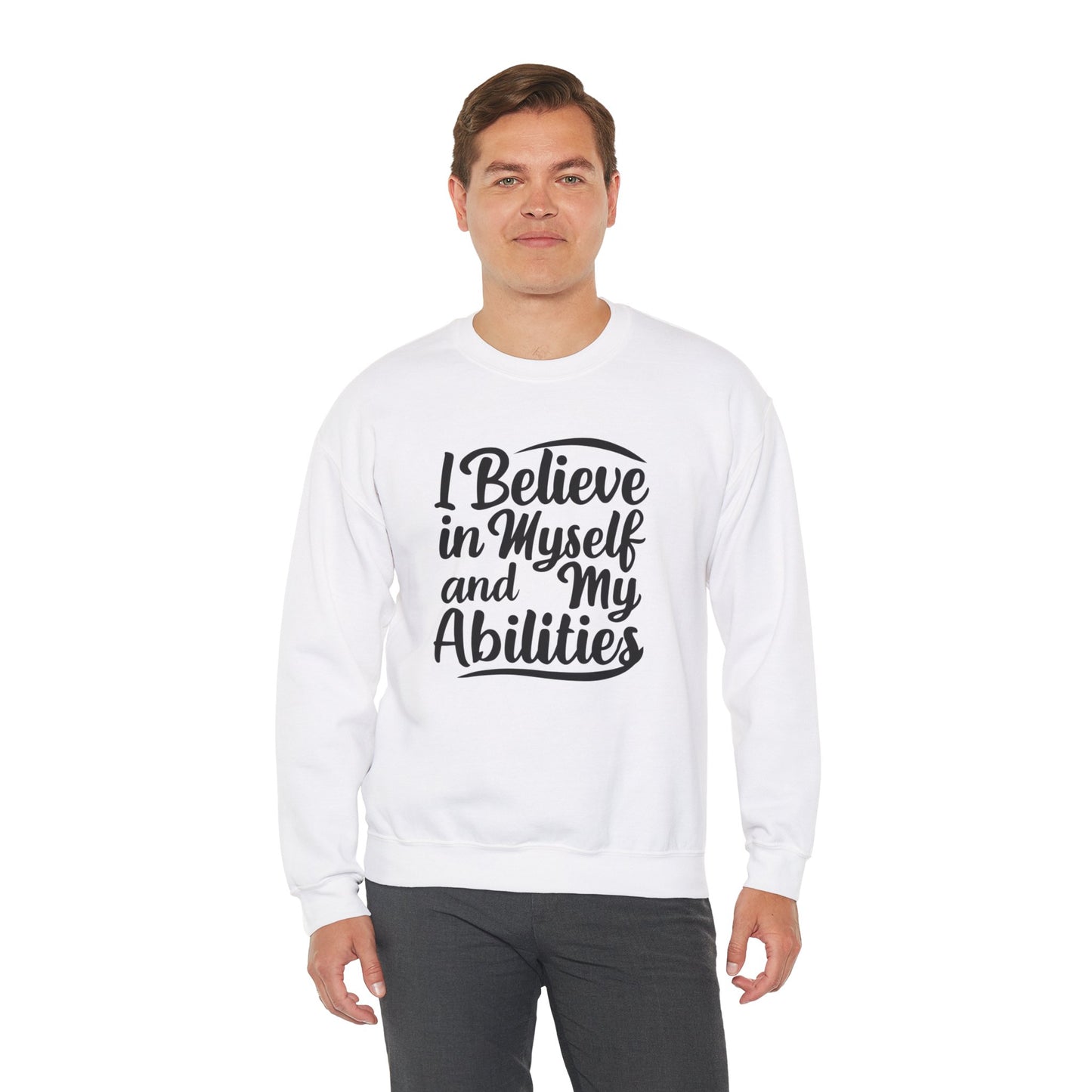 I Believe In Myself And My Abilities Unisex Heavy Blend™ Crewneck Sweatshirt
