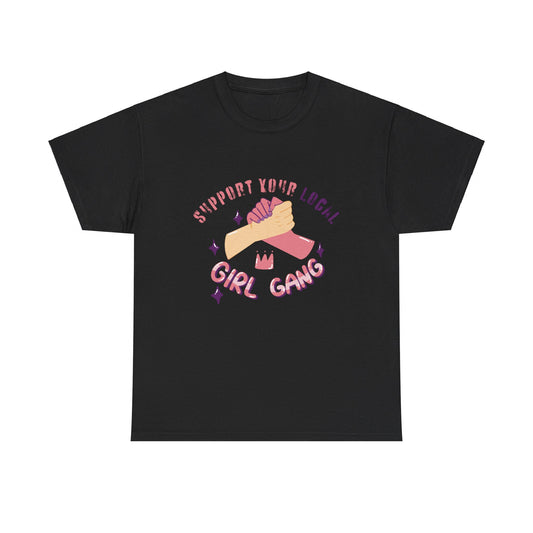 Support Your Local Women Heavy Cotton Tee