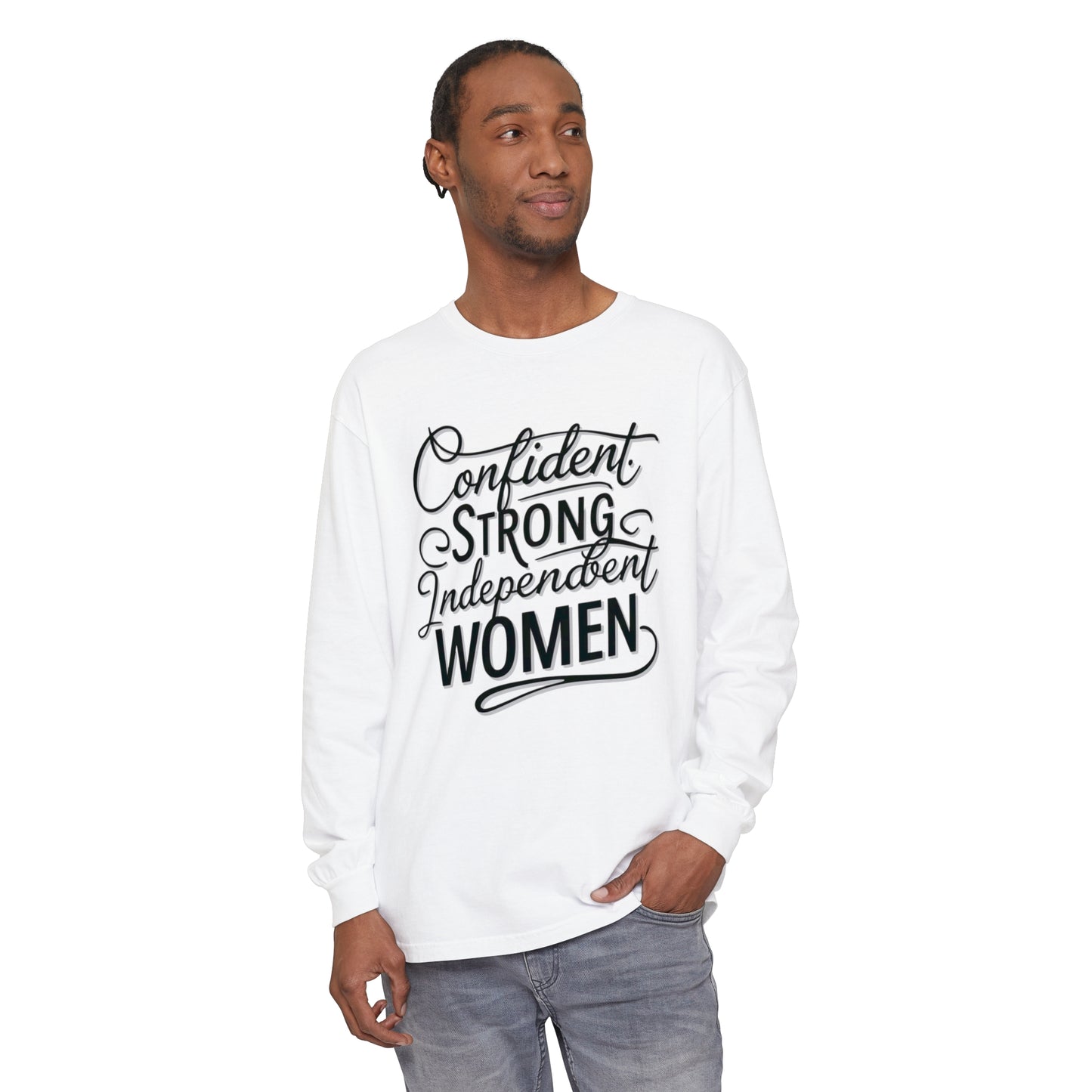 Confident, Strong Women Garment-dyed Long Sleeve T-Shirt
