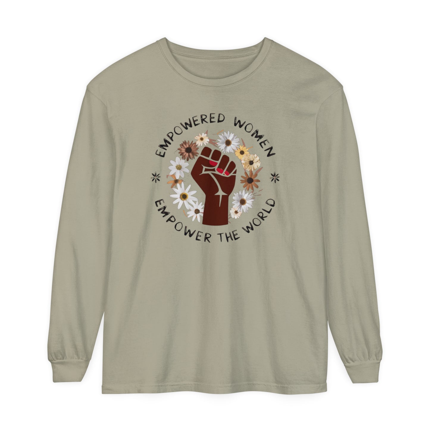 Empowered Women Women Garment-dyed Long Sleeve T-Shirt
