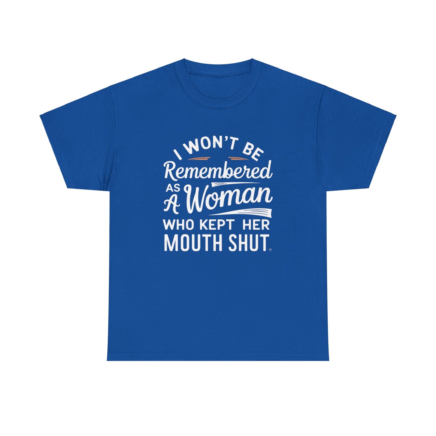 I WON'T Be Printed  T Shirt with Hearts