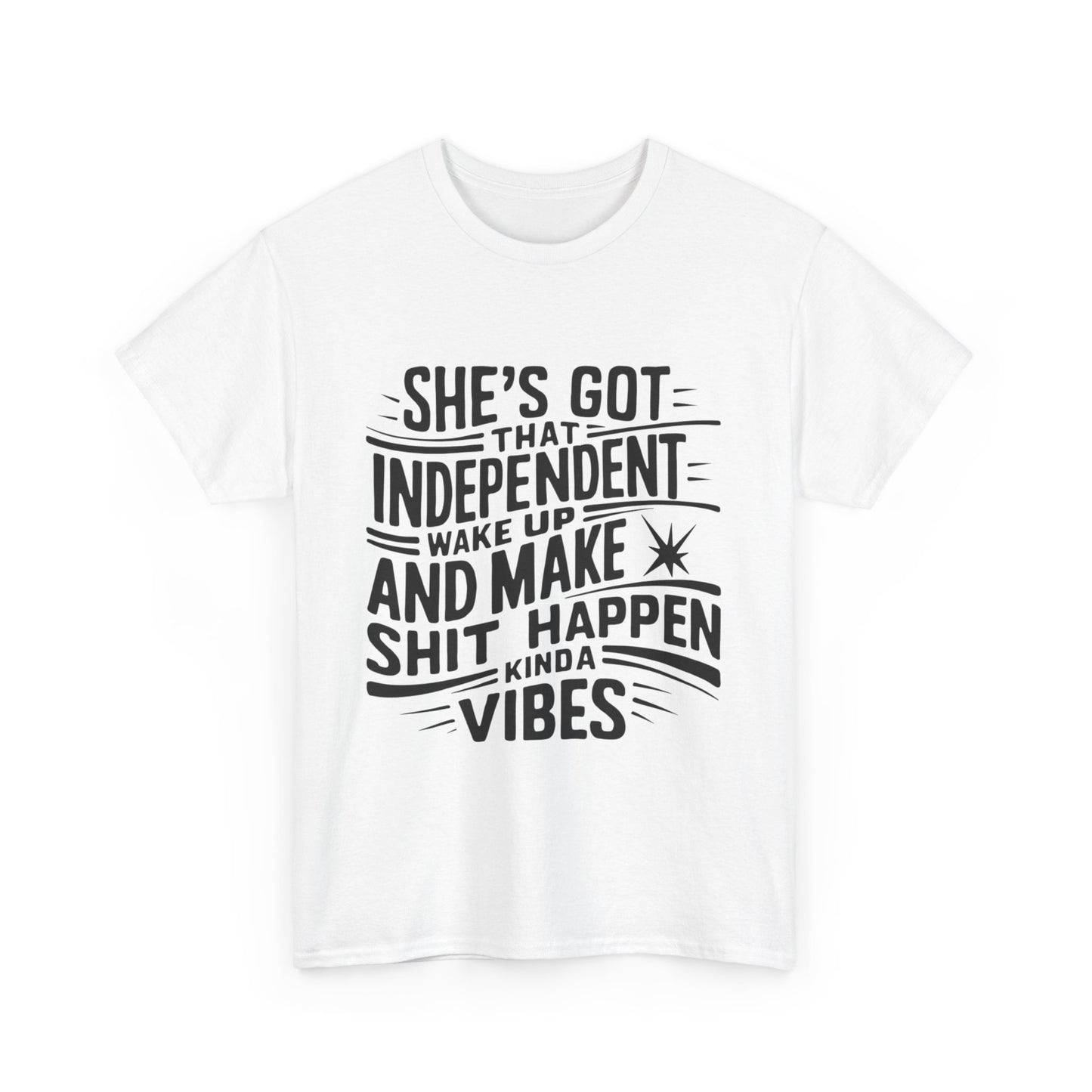 She's Got Independent T-Shirt with Hearts