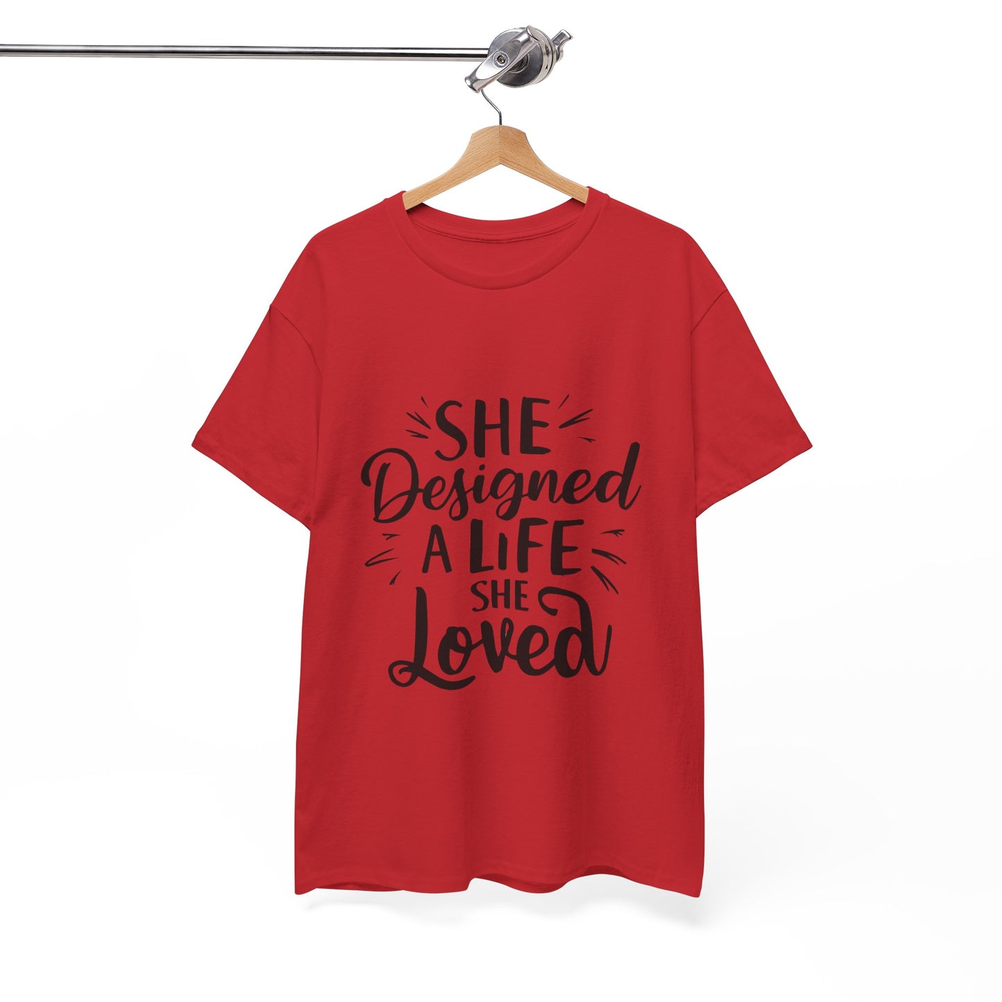 She Designed A Life T Shirt with Hearts