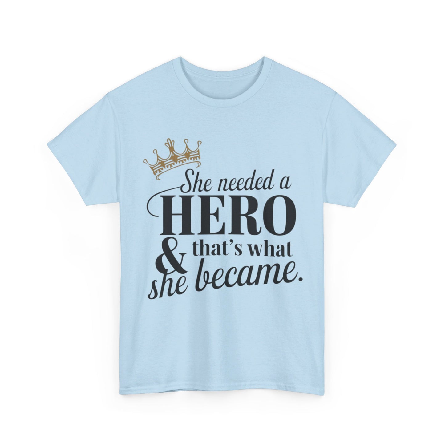 She Needed Women Heavy Cotton Tee