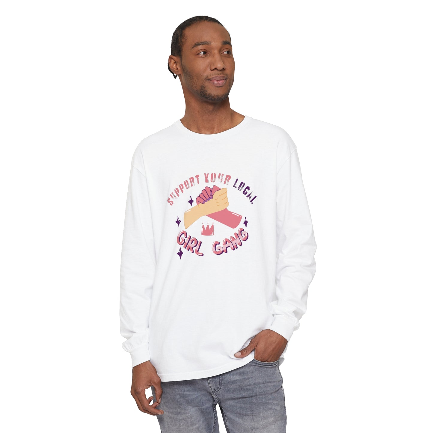 Support your local Women Garment-dyed Long Sleeve T-Shirt