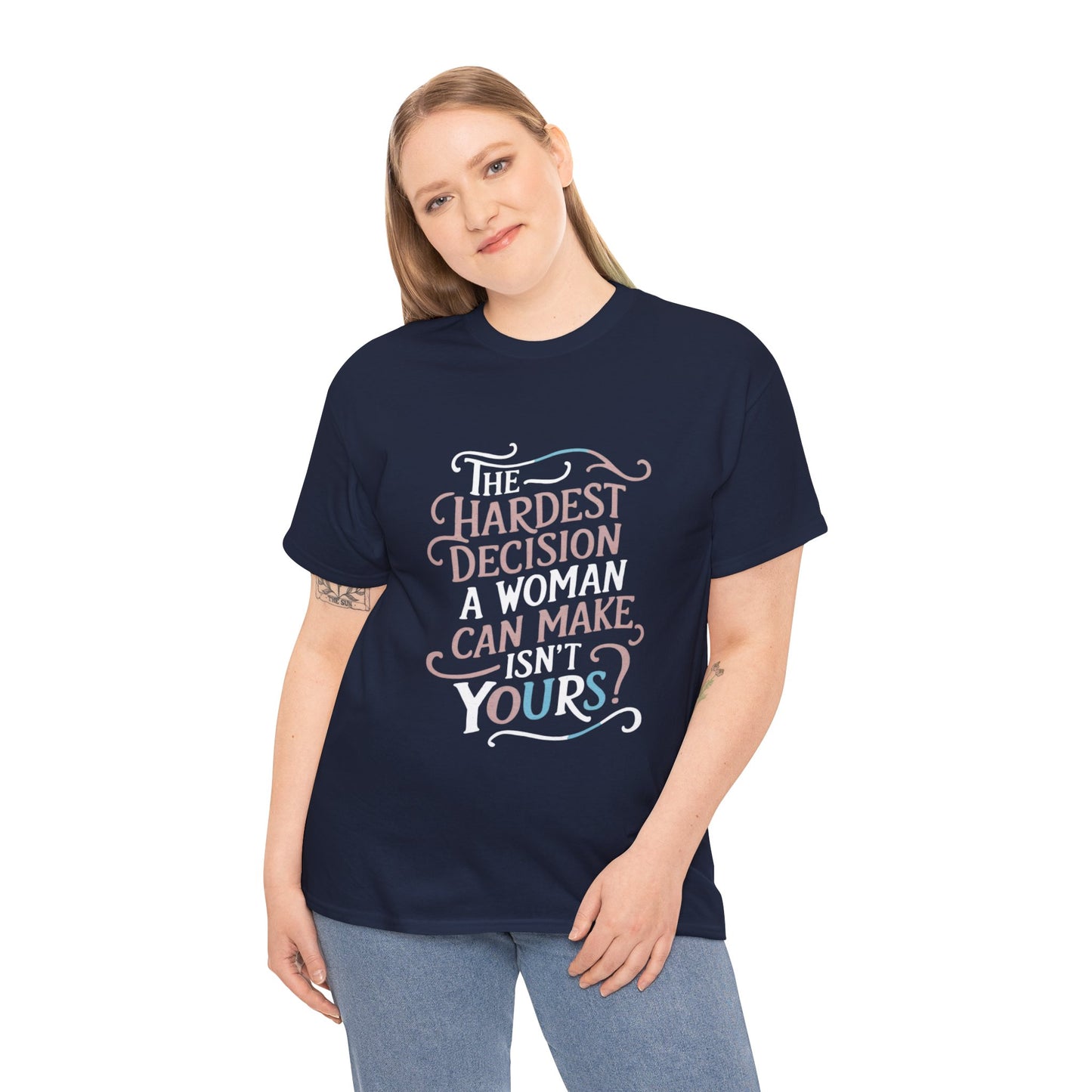 The Hardest Decision T Shirt with Hearts