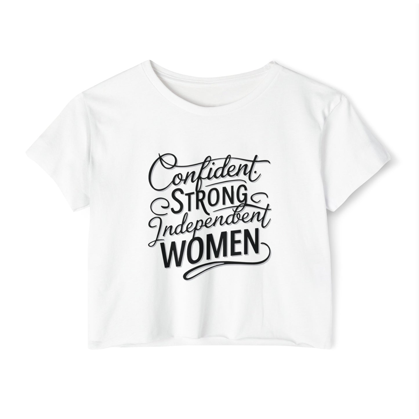 Confident Strong Independent Women's Festival Crop Top