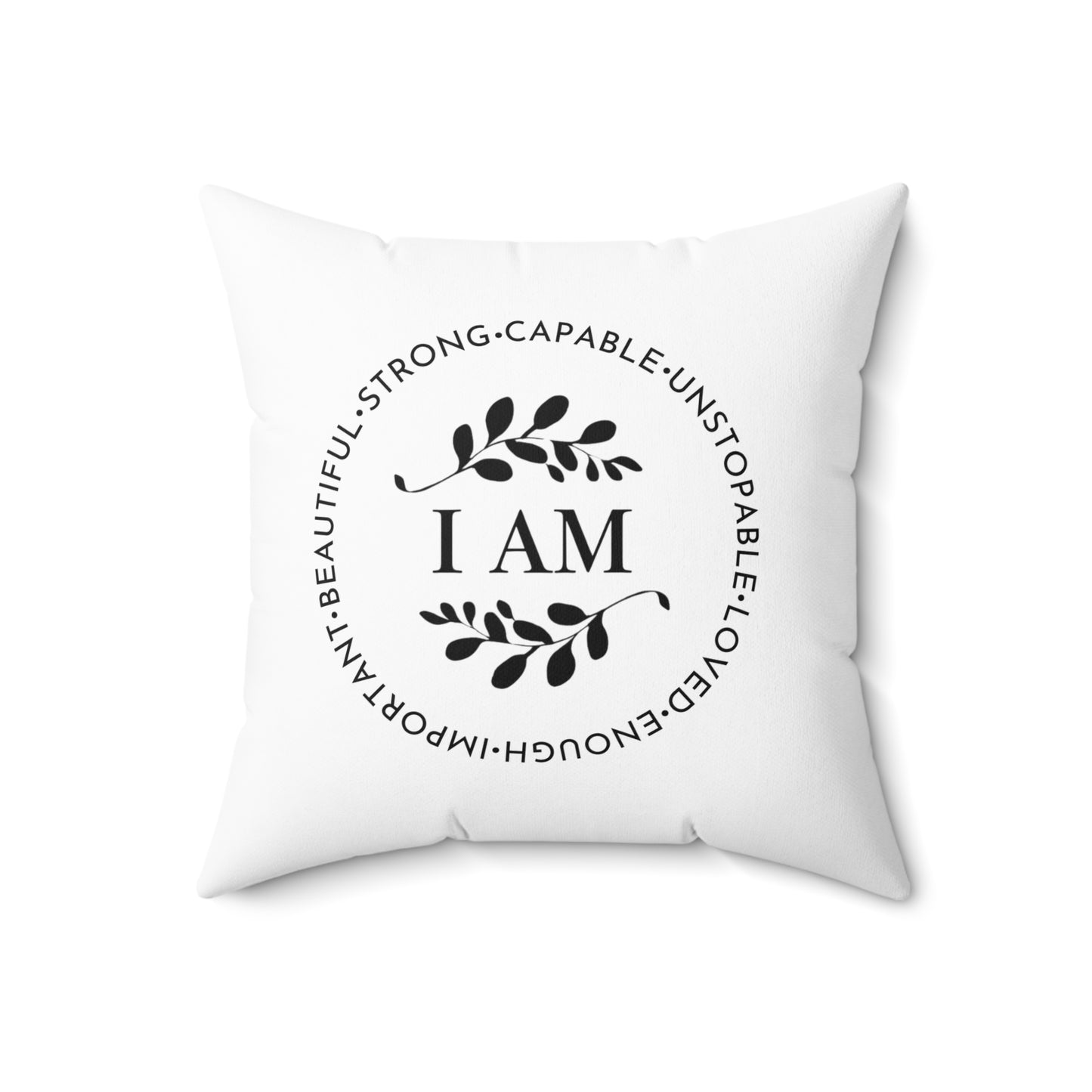 I AM  Spun Polyester Square Pillow