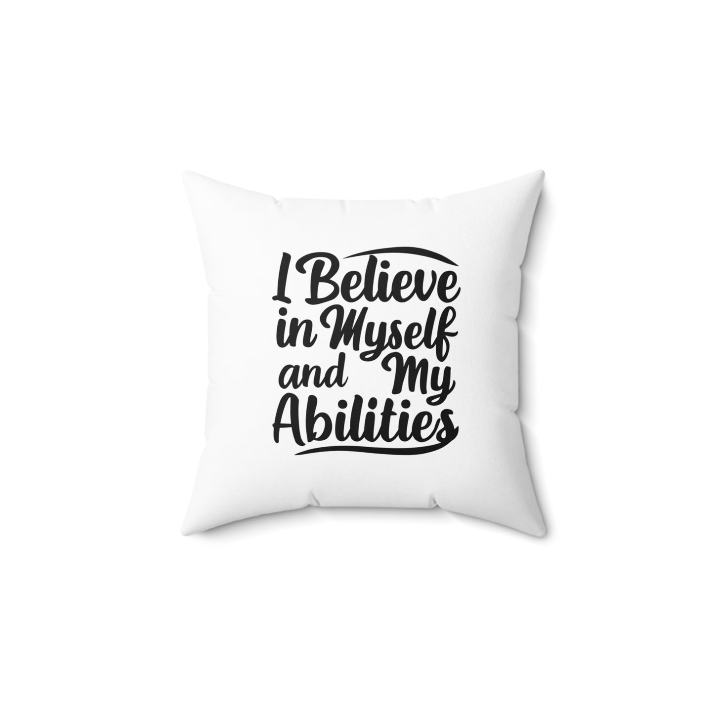 I Believe Spun Polyester Square Pillow