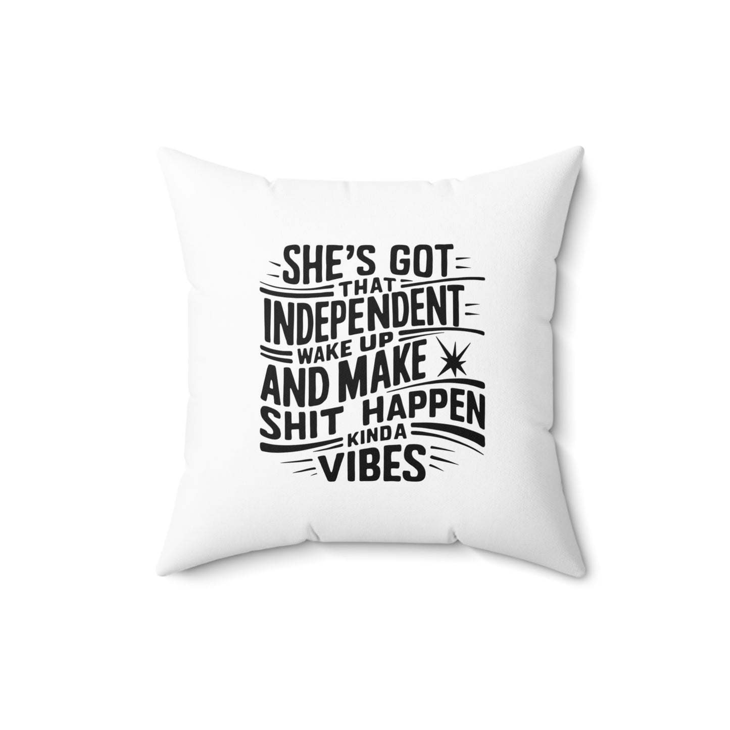 Shes Got Spun Polyester Square Pillow
