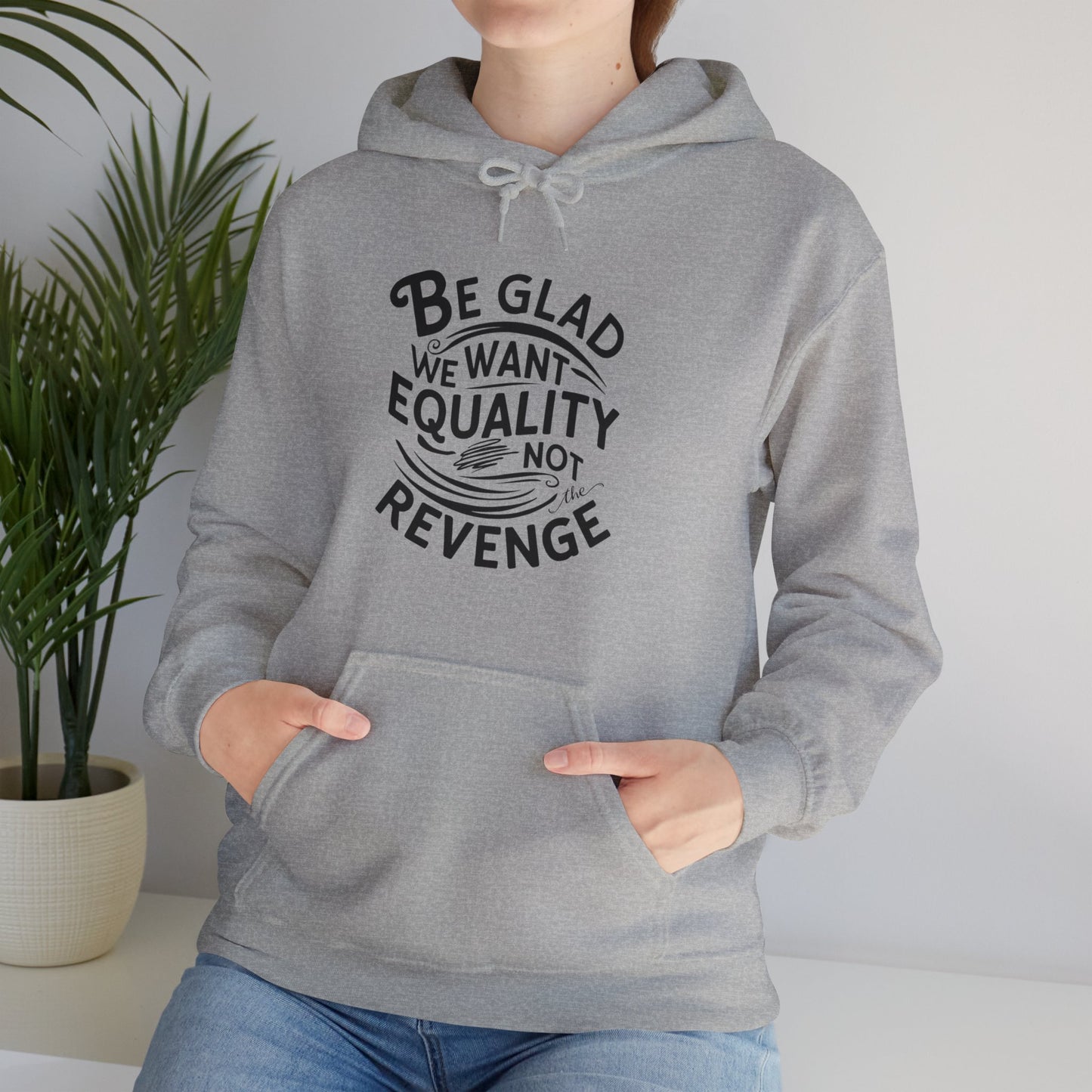 Be Glad Printed Unisex Heavy Blend™ Hooded Sweatshirt
