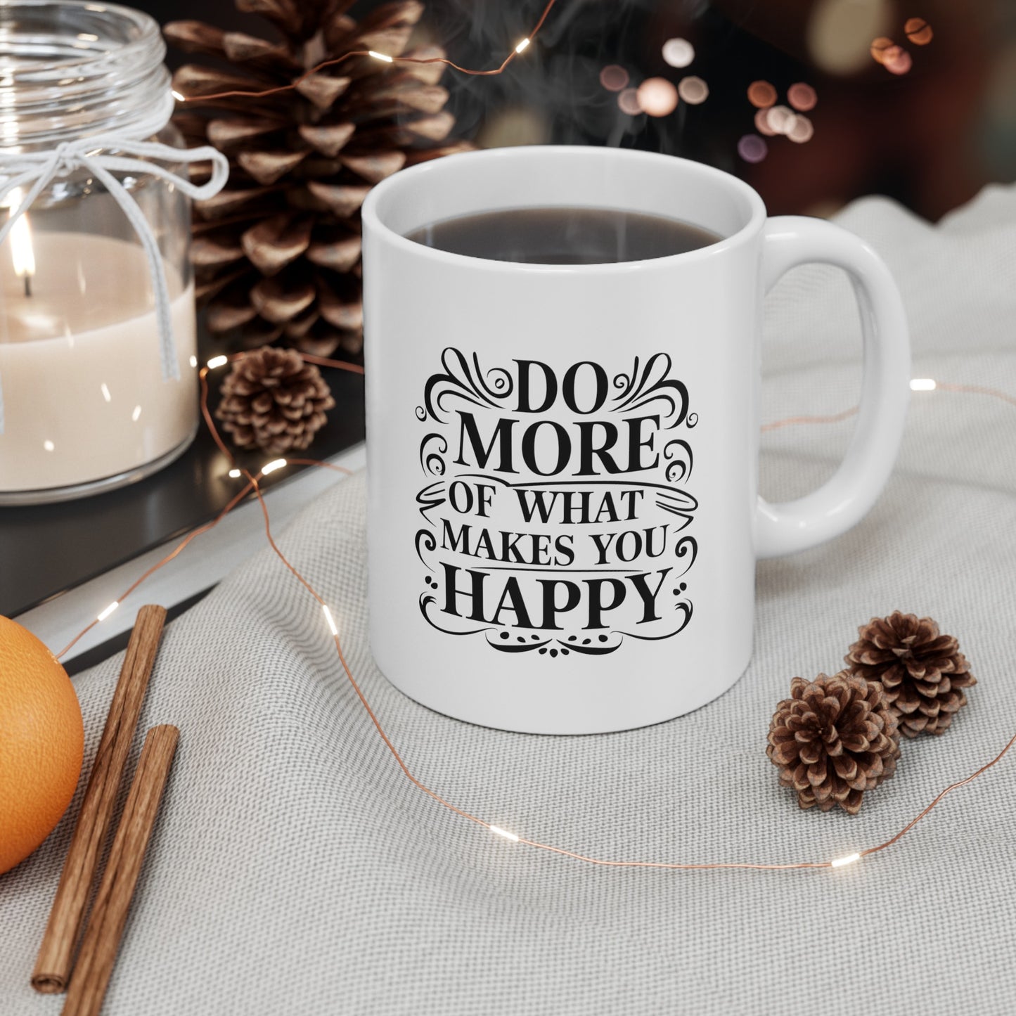 Do More Of What Ceramic Mug, (11oz, 15oz)