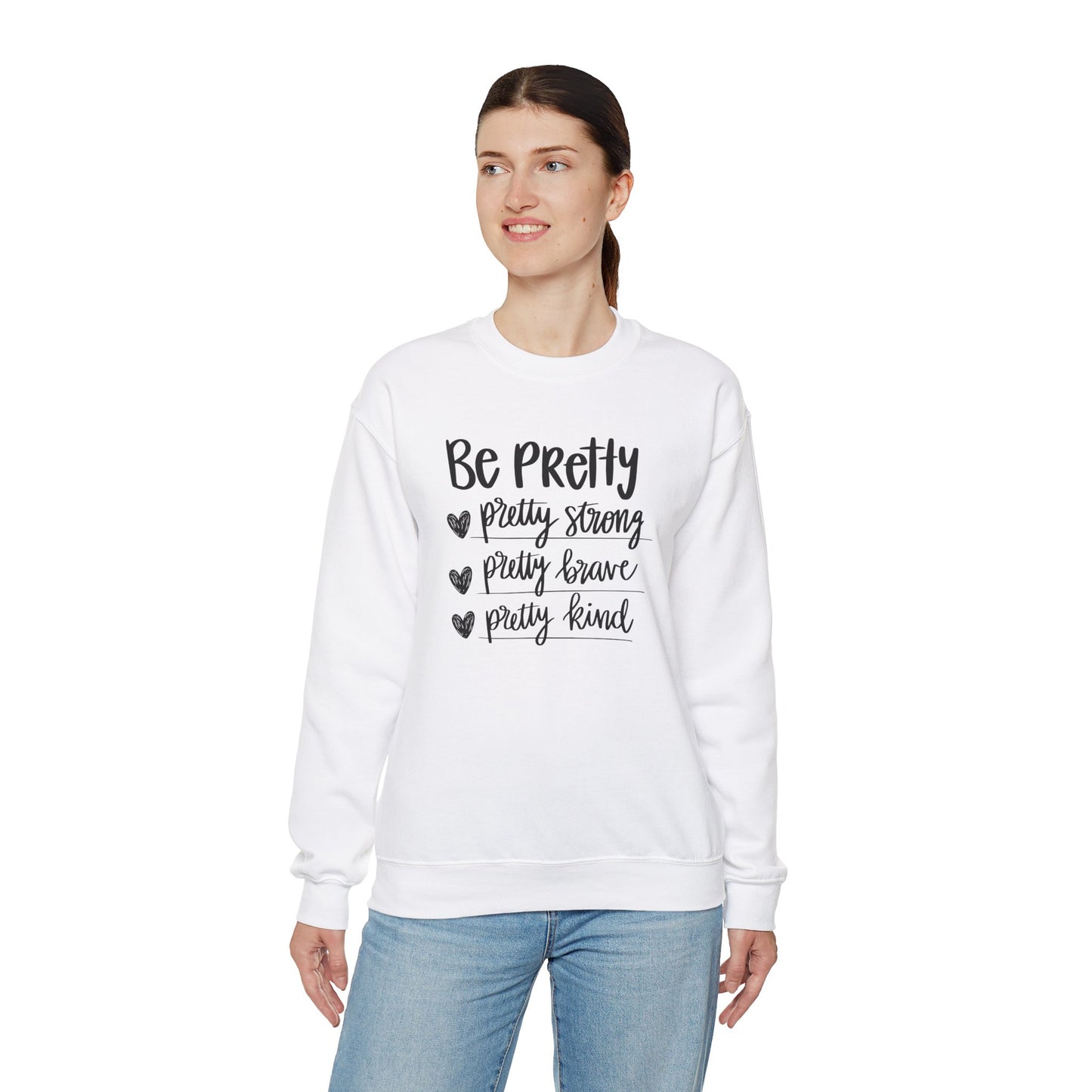Be Pretty Pretty Strong Pretty Brave Unisex Heavy Blend™ Crewneck Sweatshirt