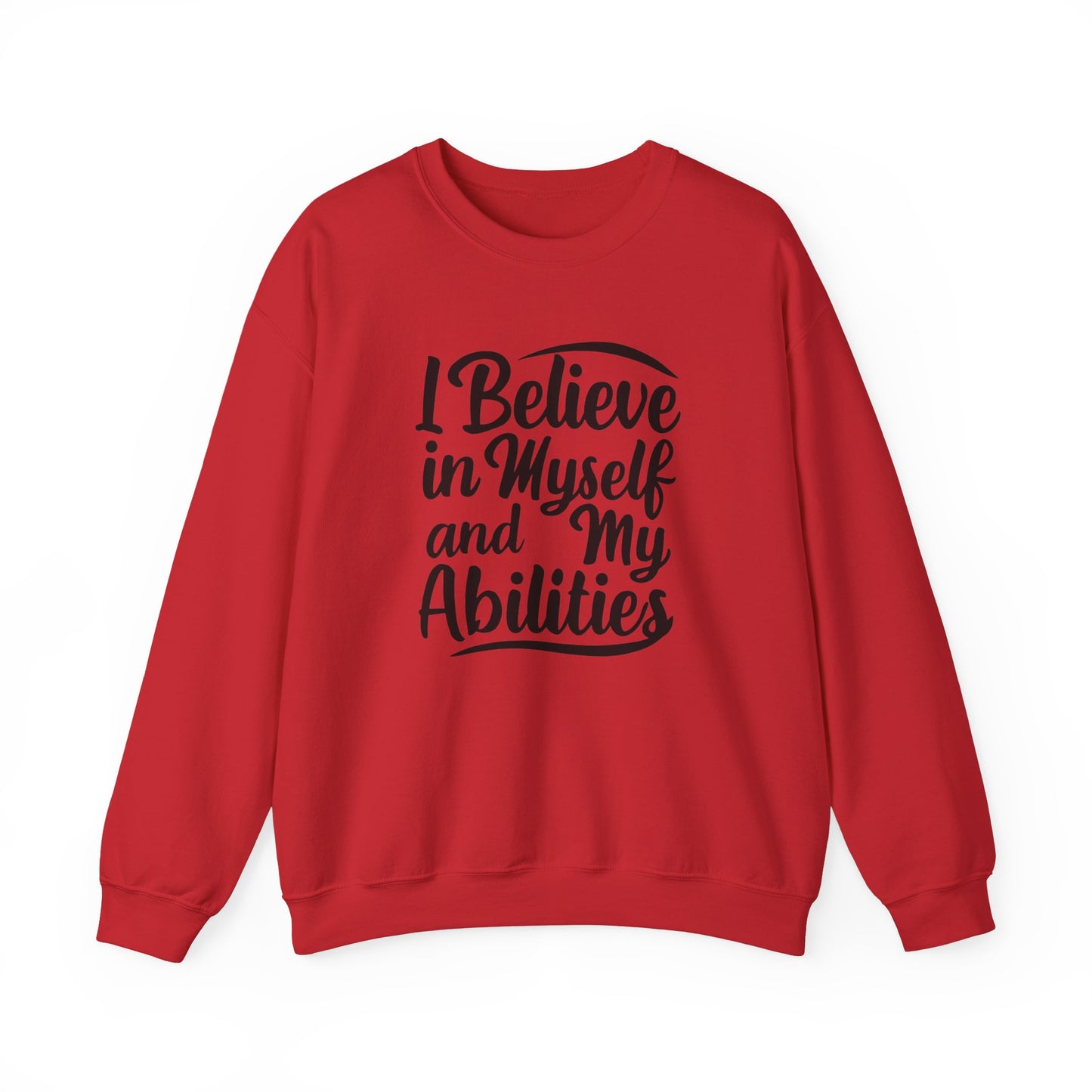 I Believe In Myself And My Abilities Unisex Heavy Blend™ Crewneck Sweatshirt