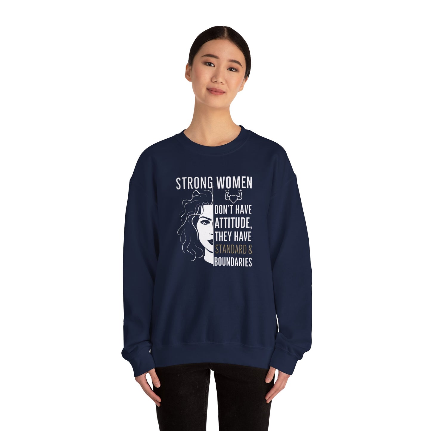 Strong Women Don't Have Attitude  Unisex Heavy Blend™ Crewneck Sweatshirt