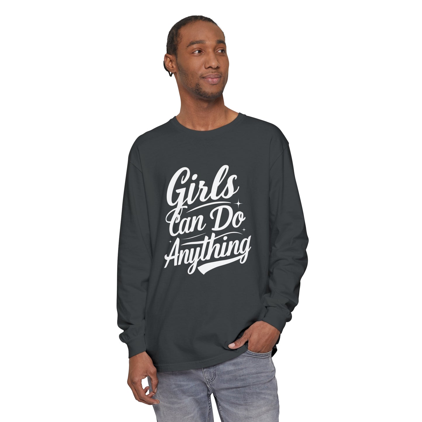 Girls Can Do Anything Women Garment-dyed Long Sleeve T-Shirt