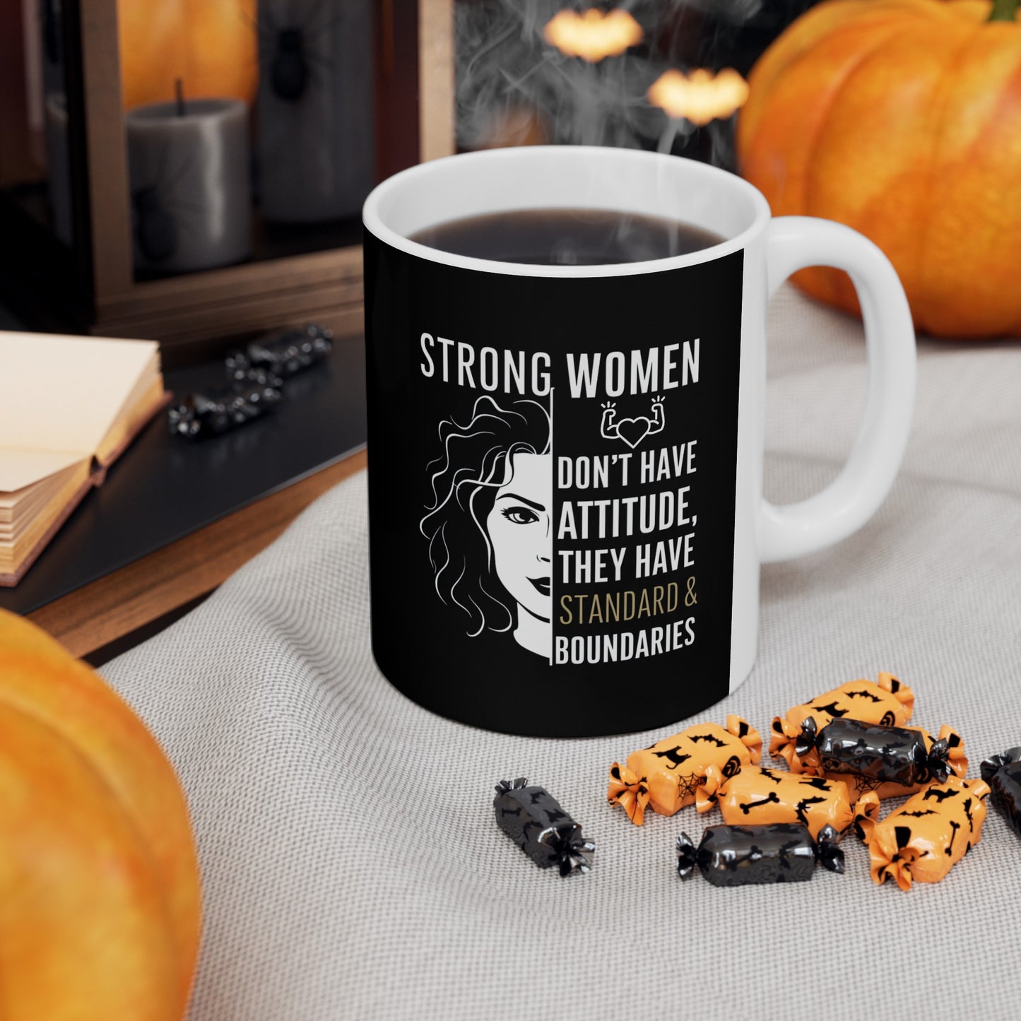 Strong Women Don't Have Attitude Ceramic Mug, (11oz, 15oz)