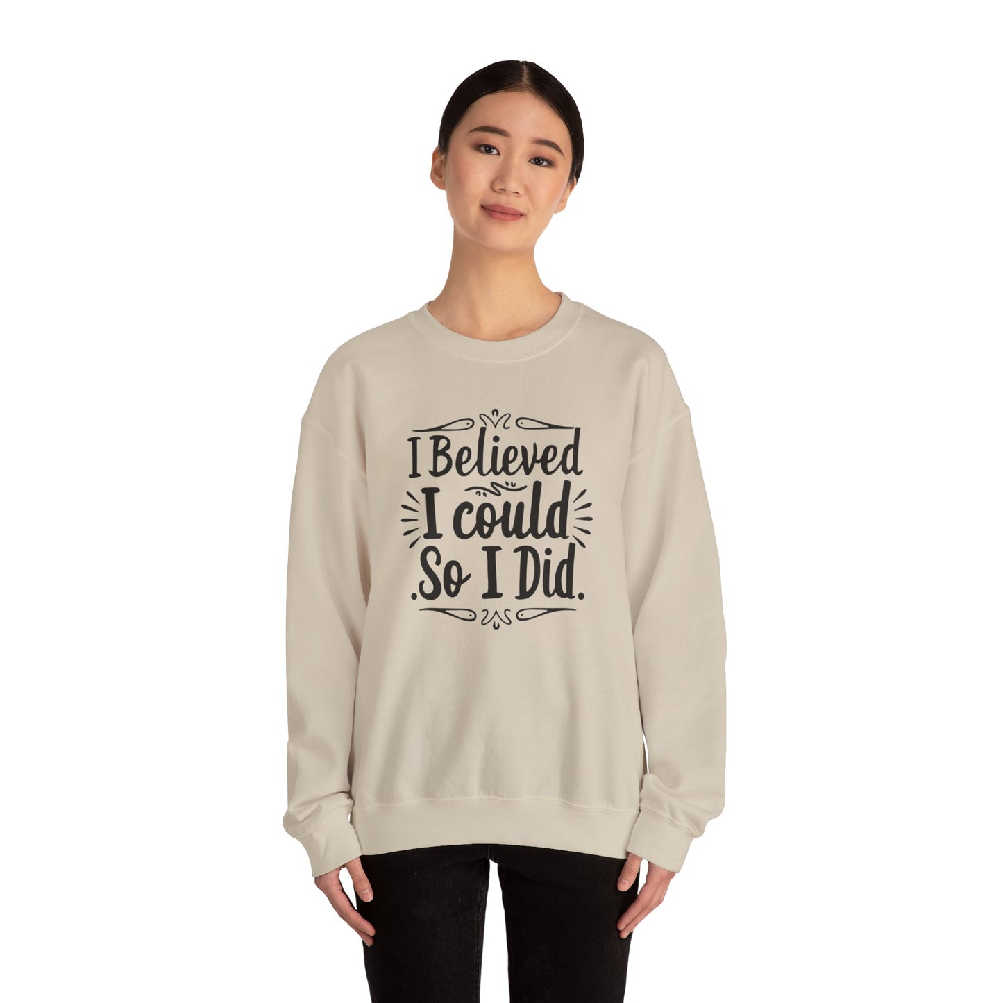 I Believed I could So I Did Unisex Heavy Blend™ Crewneck Sweatshirt