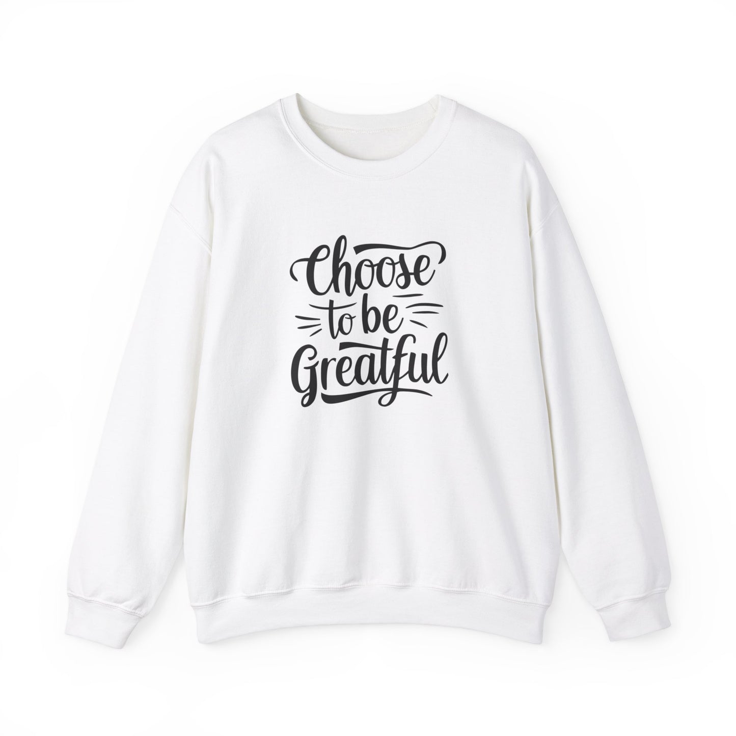 Choose To Be Greatful Unisex Heavy Blend™ Crewneck Sweatshirt