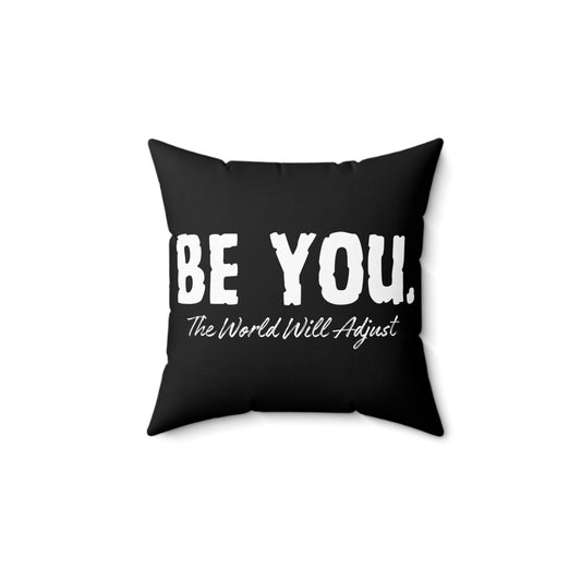 Be You Spun Polyester Square Pillow