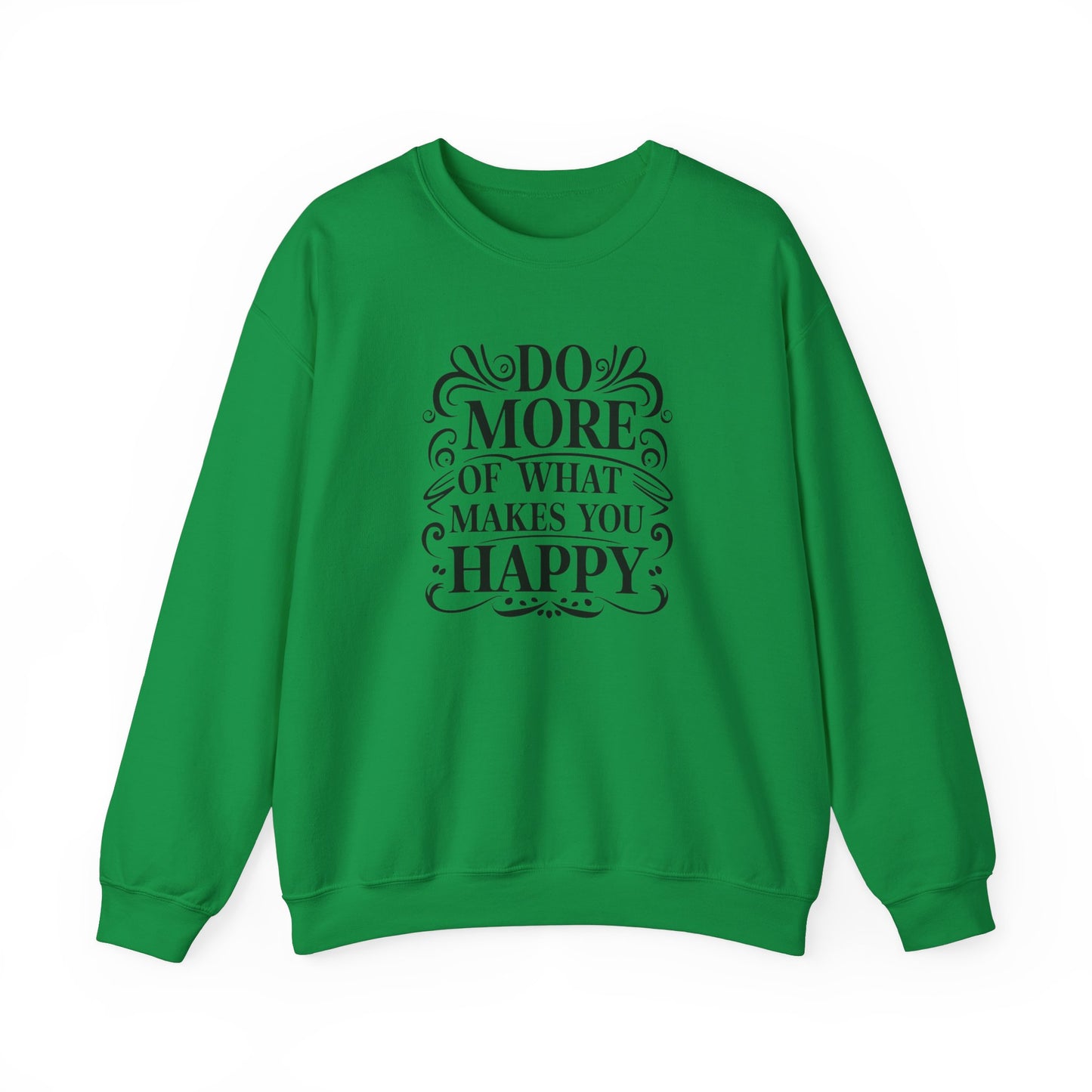 Do More Of What Makes You Happy Unisex Heavy Blend™ Crewneck Sweatshirt