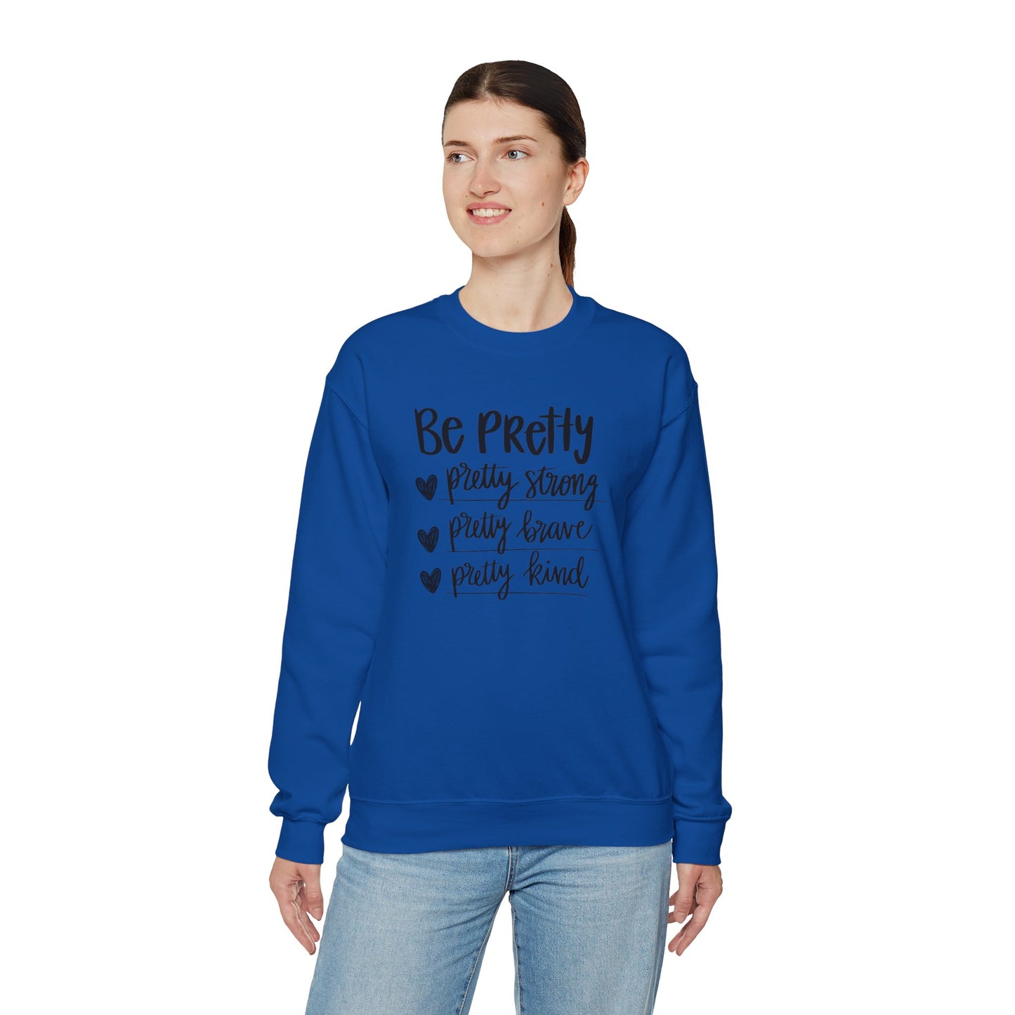 Be Pretty Pretty Strong Pretty Brave Unisex Heavy Blend™ Crewneck Sweatshirt