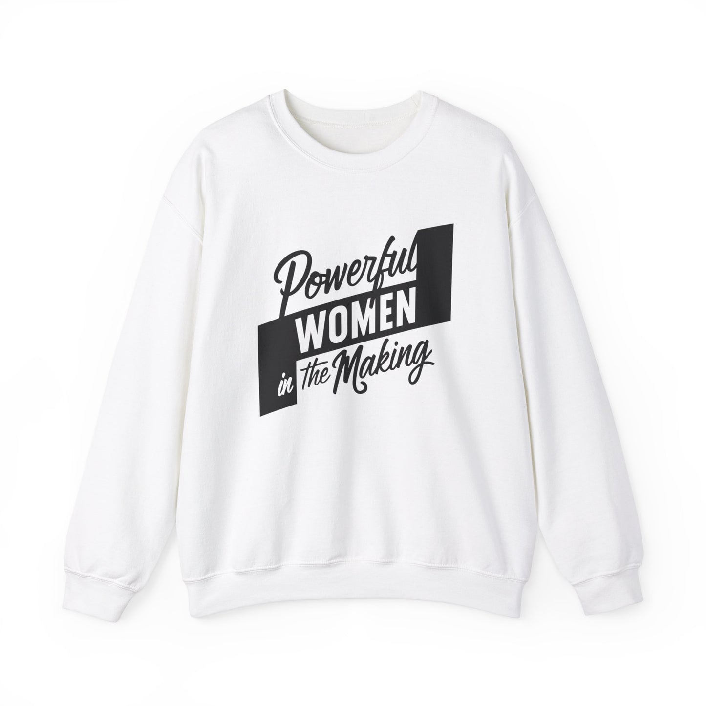 Powerful Women In The Making Unisex Heavy Blend™ Crewneck Sweatshirt