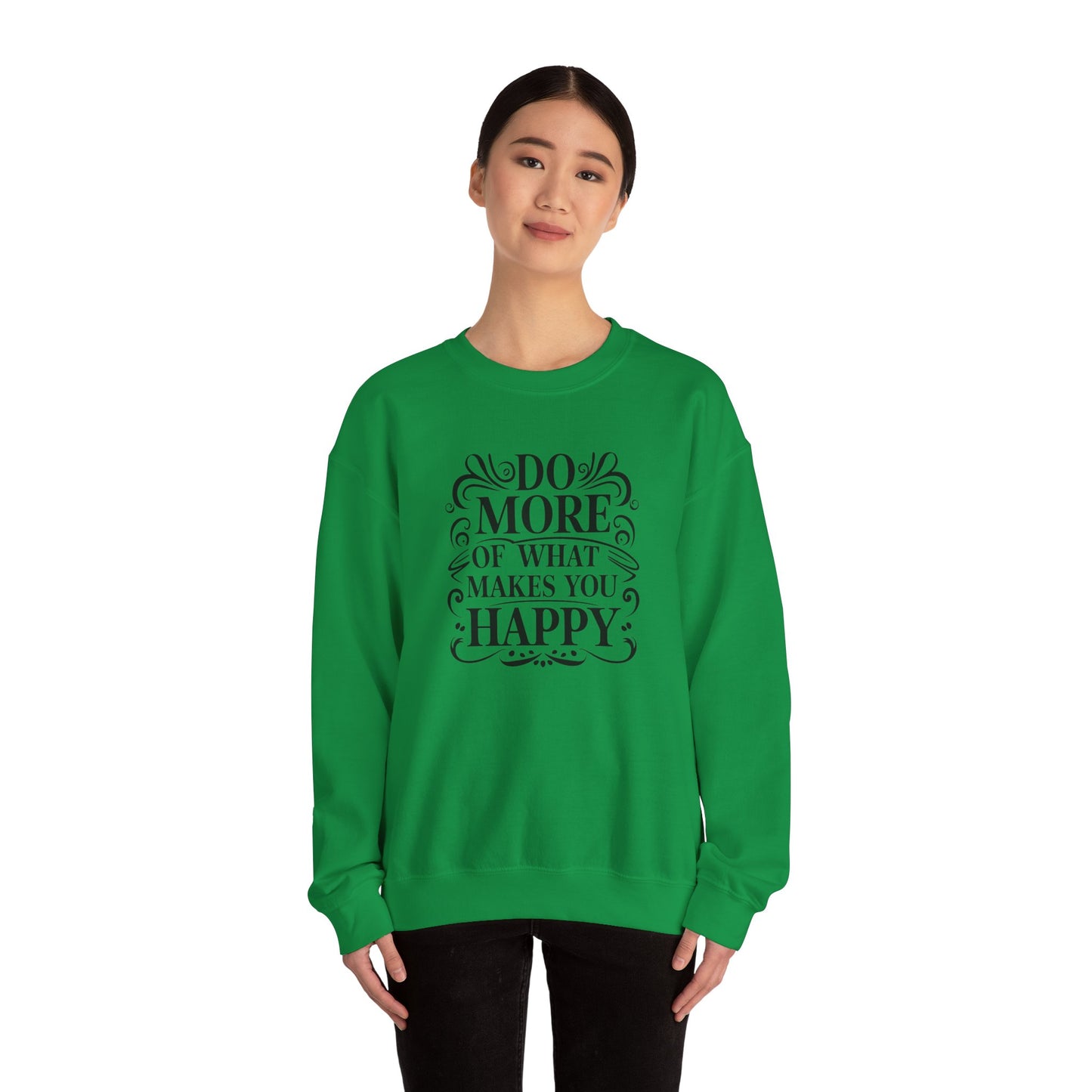 Do More Of What Makes You Happy Unisex Heavy Blend™ Crewneck Sweatshirt