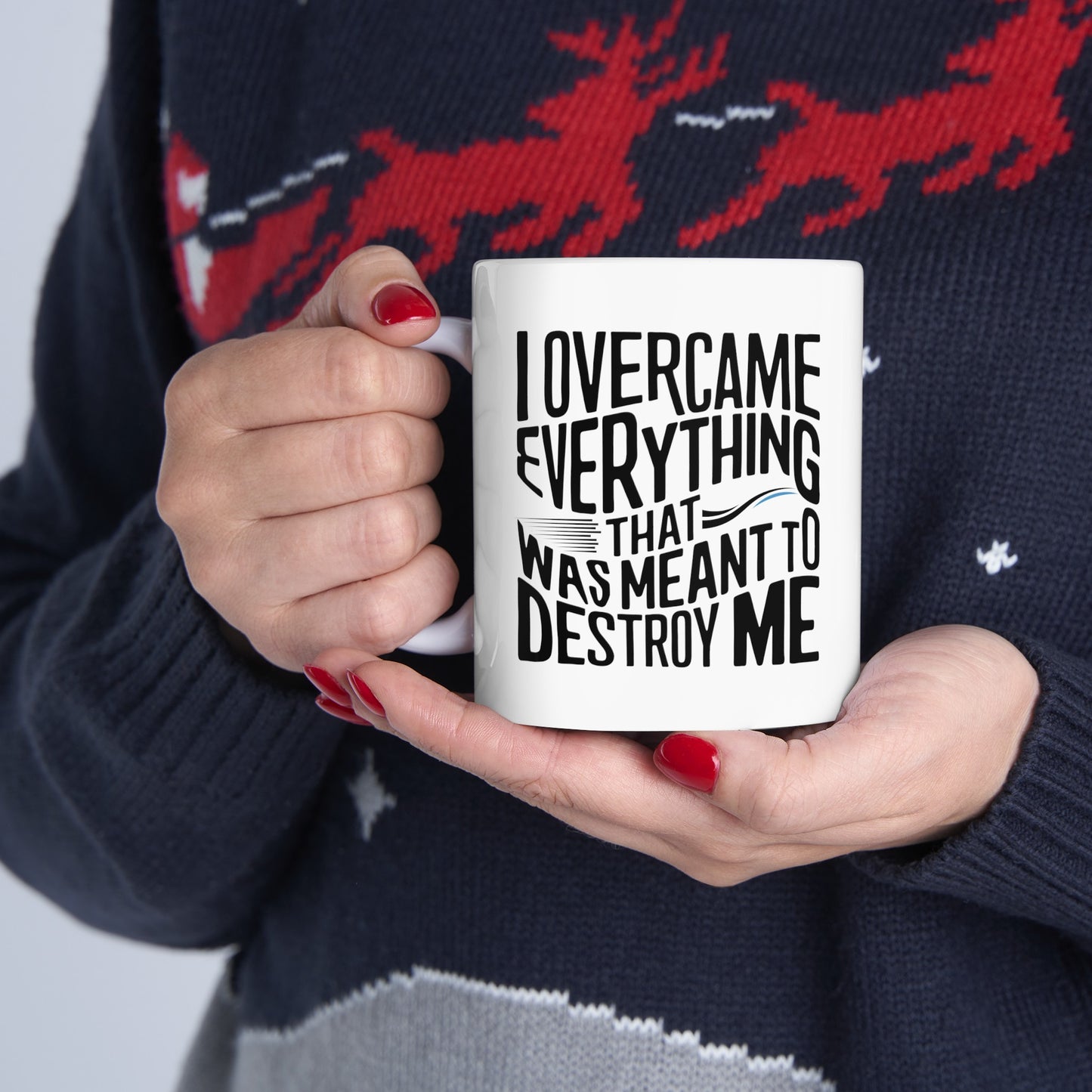 I Overcame Printed Ceramic Mug, (11oz, 15oz)